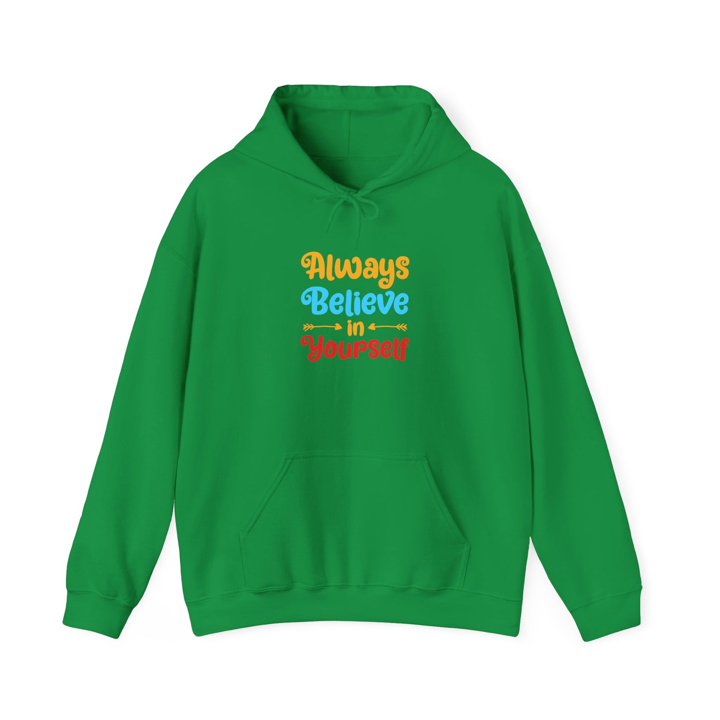 Always Believe In Yourself Unisex Heavy Blend™ Hooded Sweatshirt