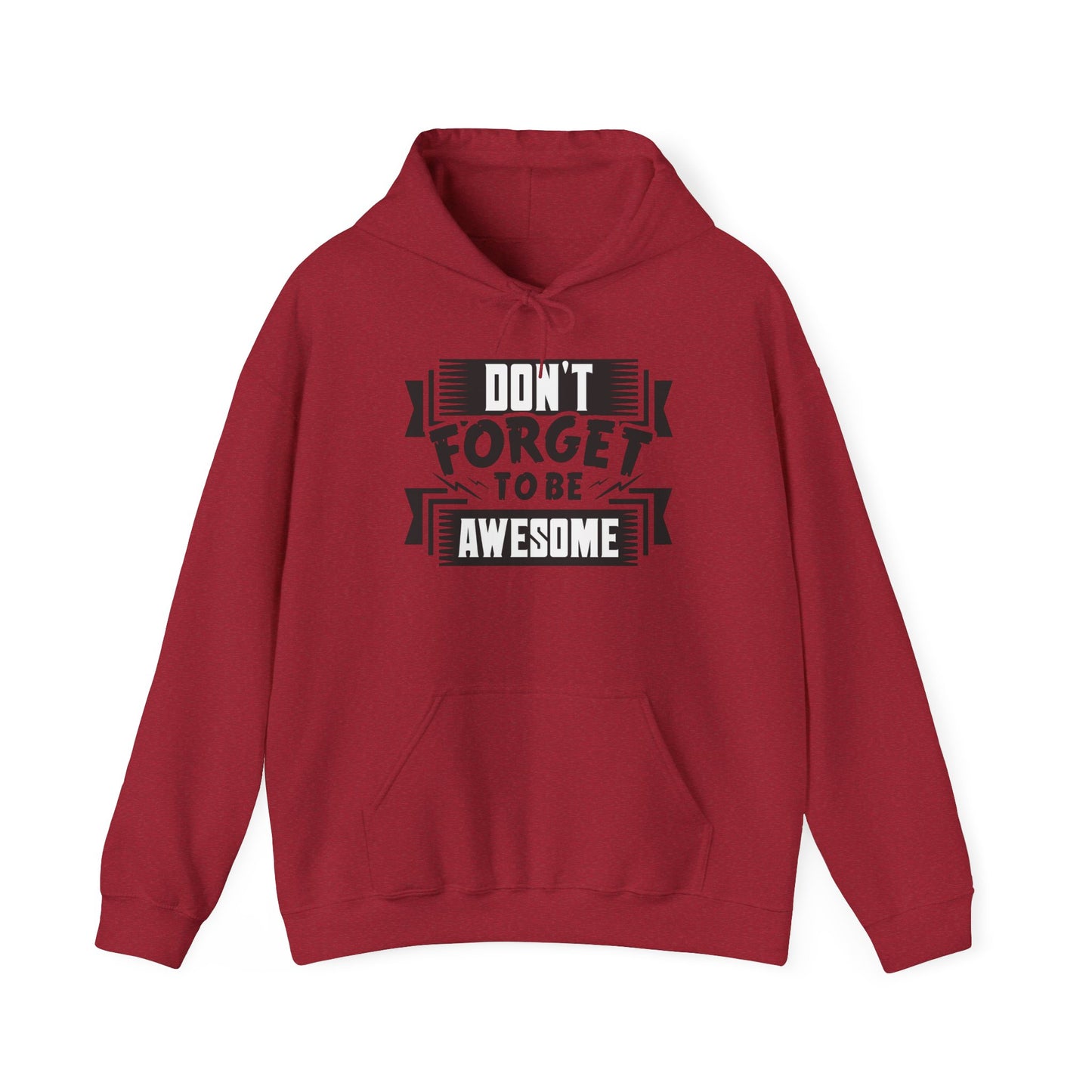 Don't Forget To Be Awesome Unisex Heavy Blend™ Hooded Sweatshirt