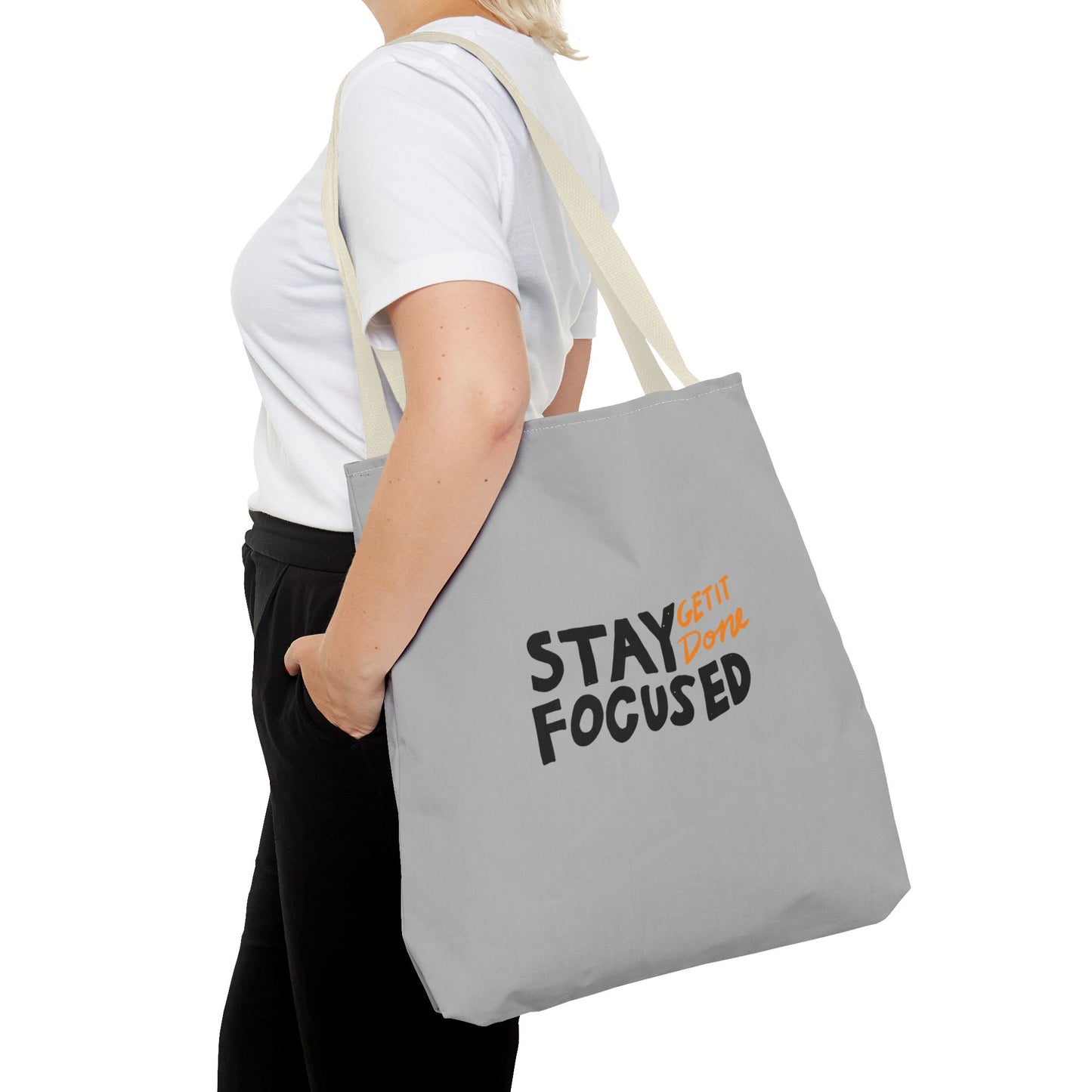 Stay Focused Get It Done Tote Bag (AOP)