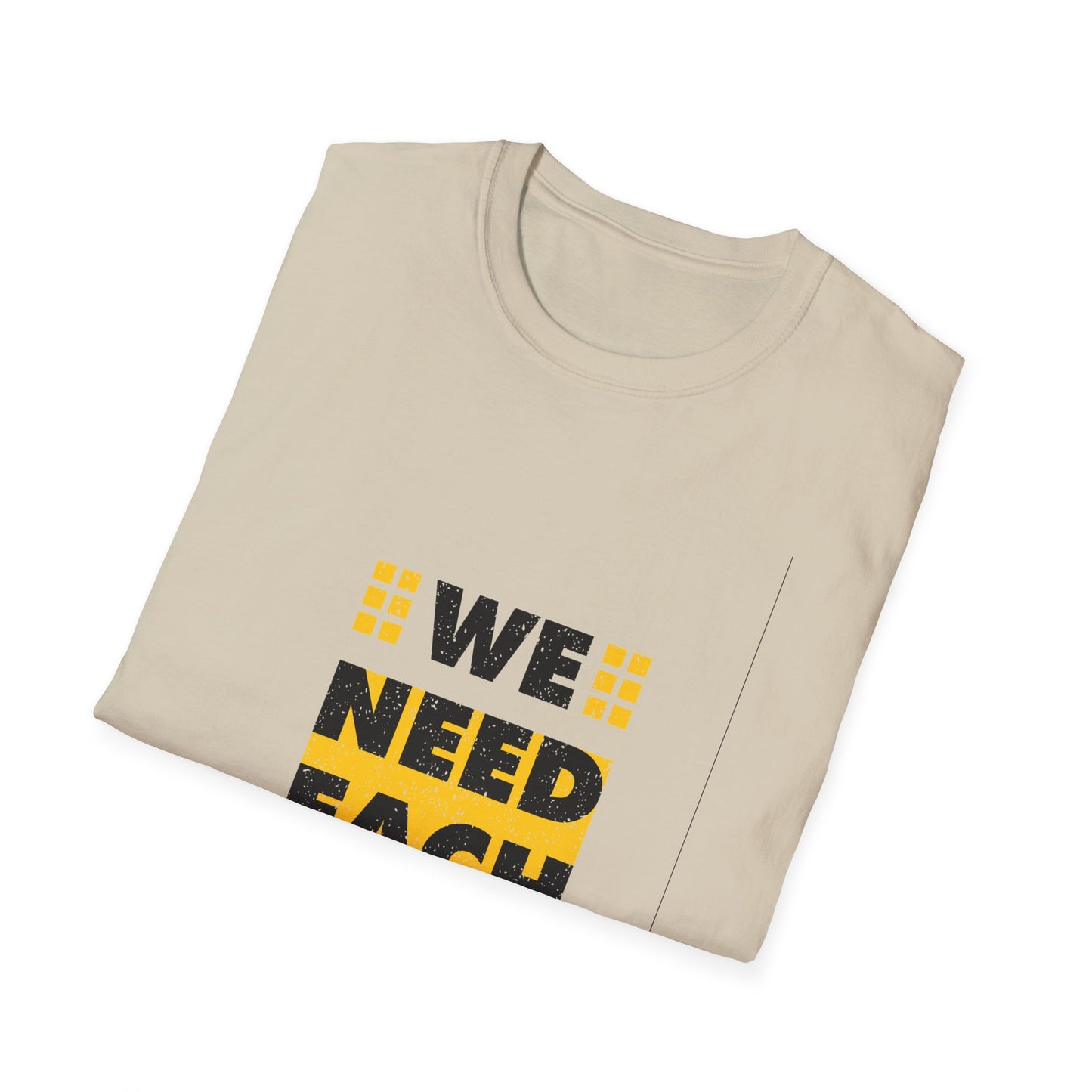 We Need Each Other Unisex Softstyle T-Shirt