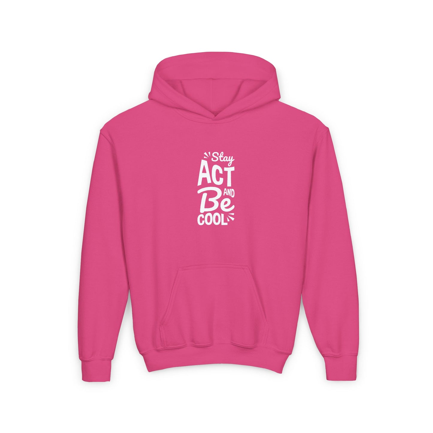 Stay Act And Be Cool Youth Heavy Blend Hooded Sweatshirt