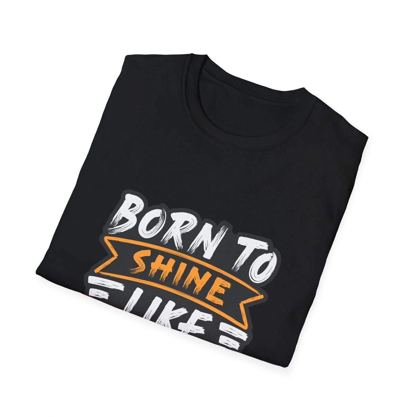Born To Shine Like The Stars Unisex Softstyle T-Shirt