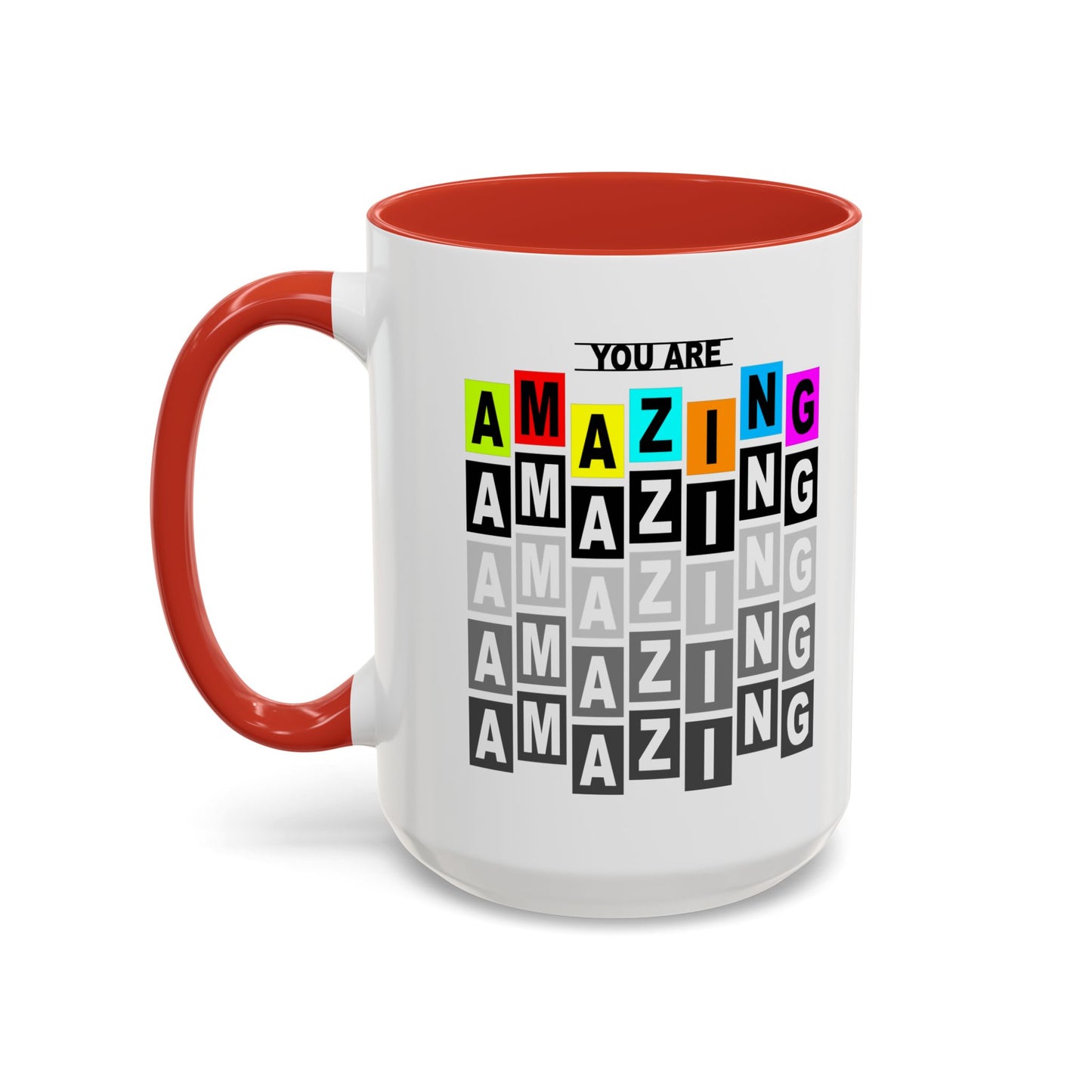 You Are Amazing Accent Coffee Mug (11, 15oz)