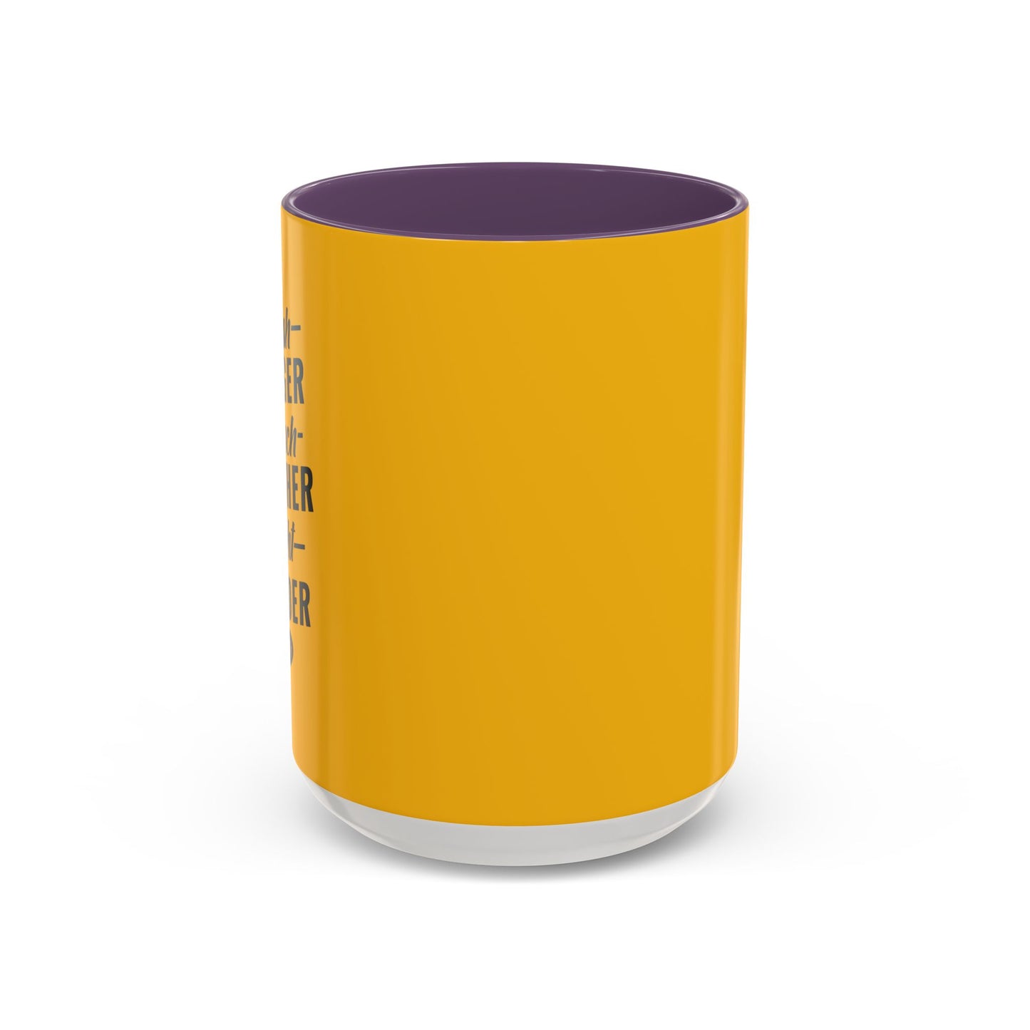 Push Longer Reach Further Fight Harder Hustle Accent Coffee Mug (11, 15oz)