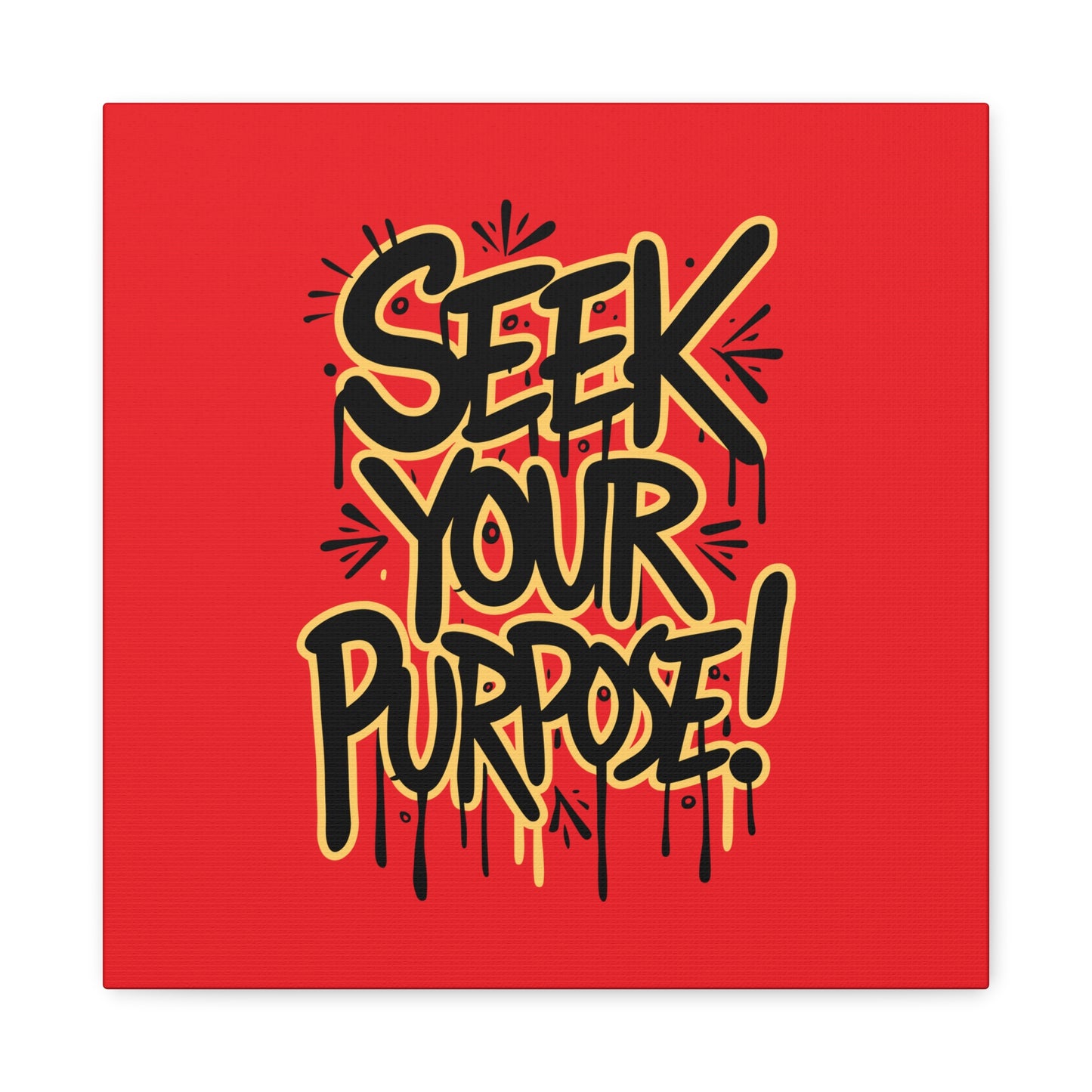 Seek Your Purpose! Matte Canvas, Stretched, 1.25"