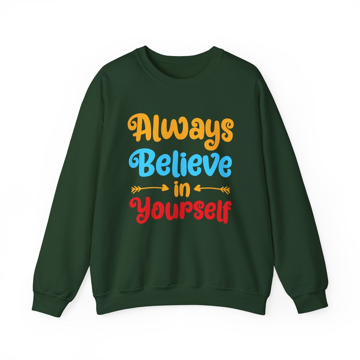 Always Believe In Yourself Unisex Heavy Blend™ Crewneck Sweatshirt