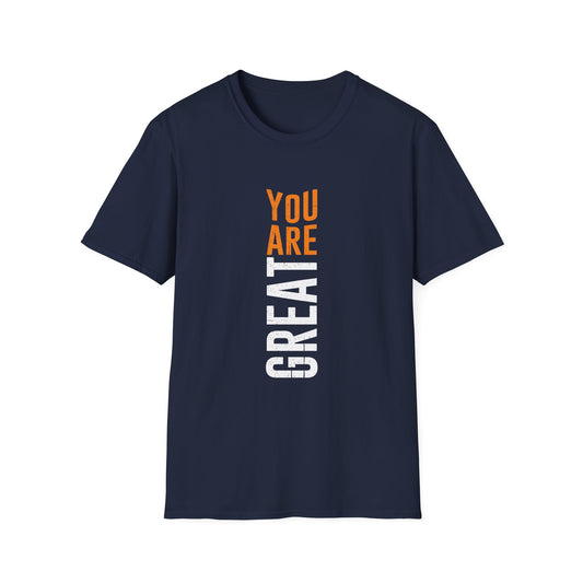 You Are Great Unisex Softstyle T-Shirt
