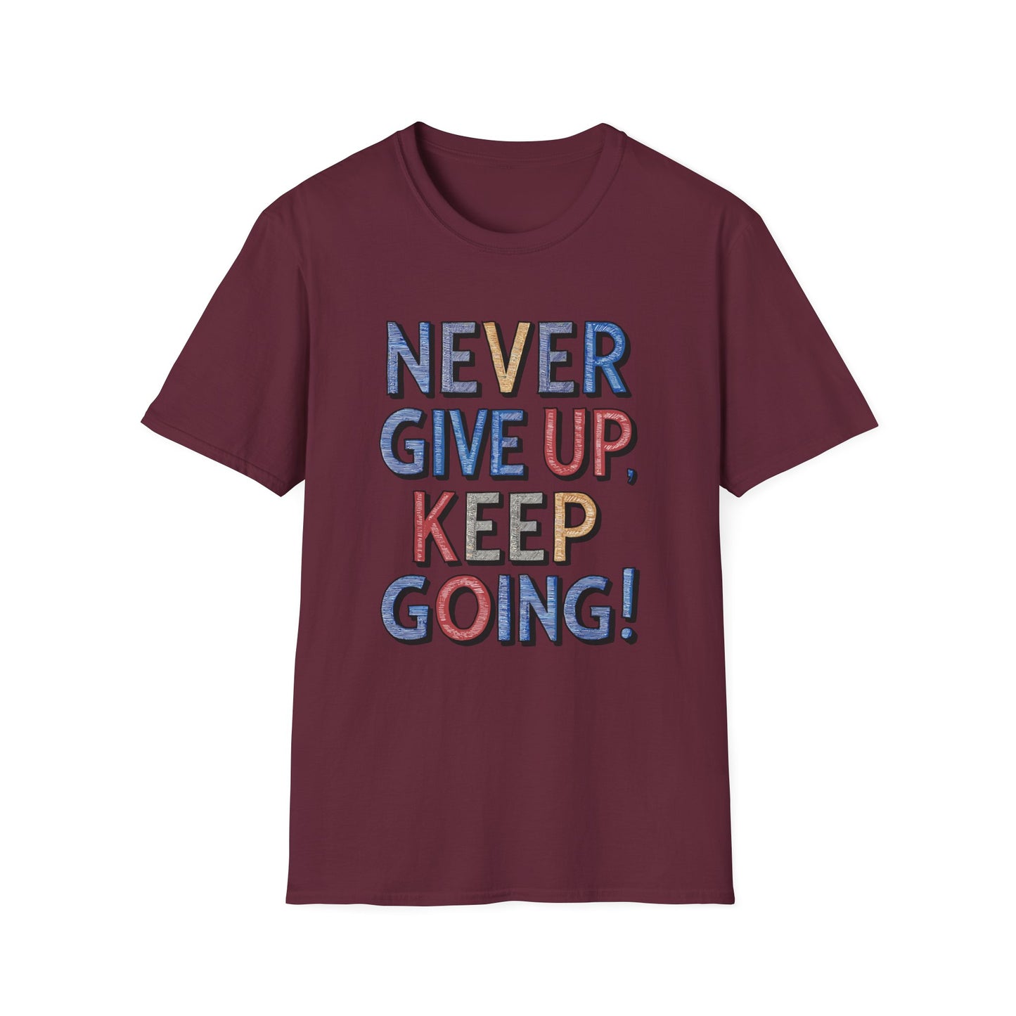 Never Give Up Keep Going Unisex Softstyle T-Shirt