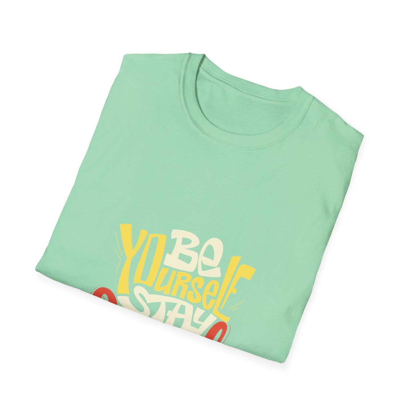 Be Yourself Stay Cool Unisex Softstyle T-Shirt