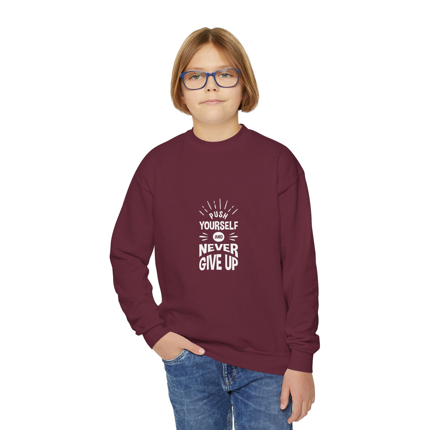 Push Yourself And Never Give Up Youth Crewneck Sweatshirt