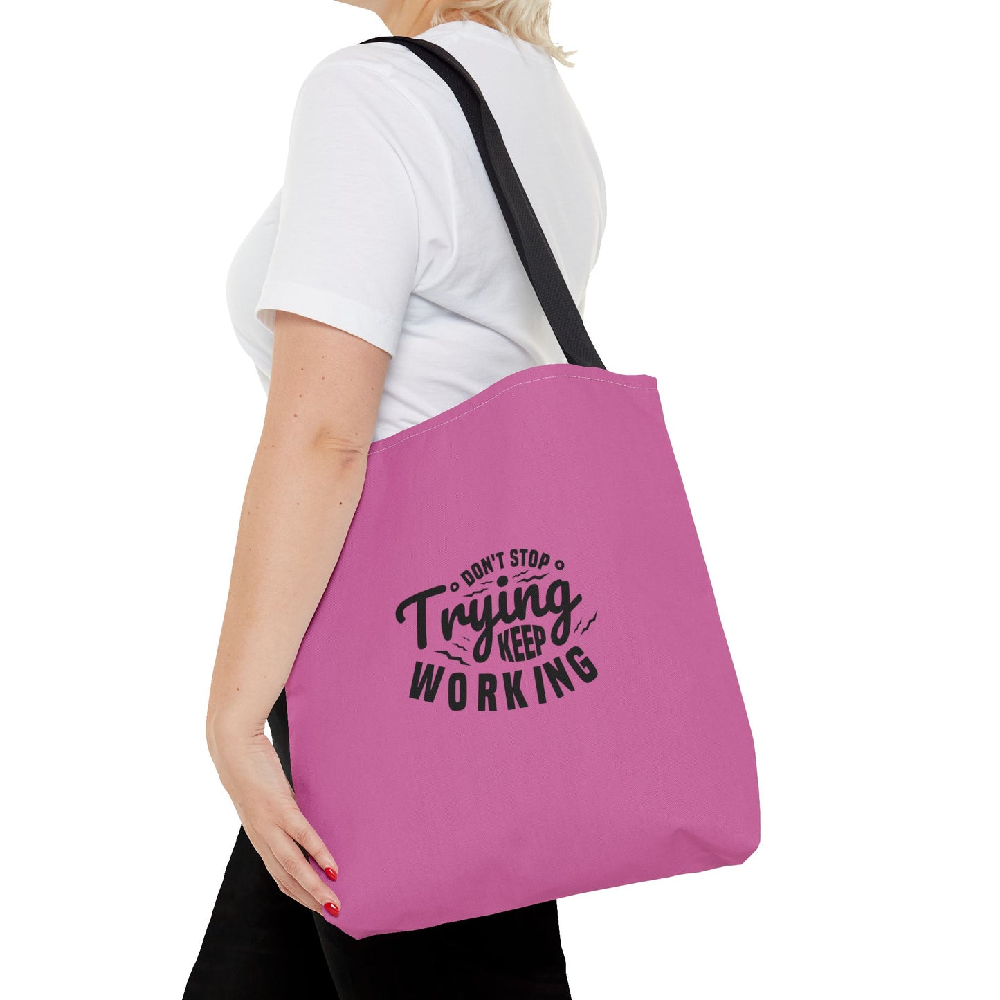 Don't Trying Keep Working Tote Bag (AOP)