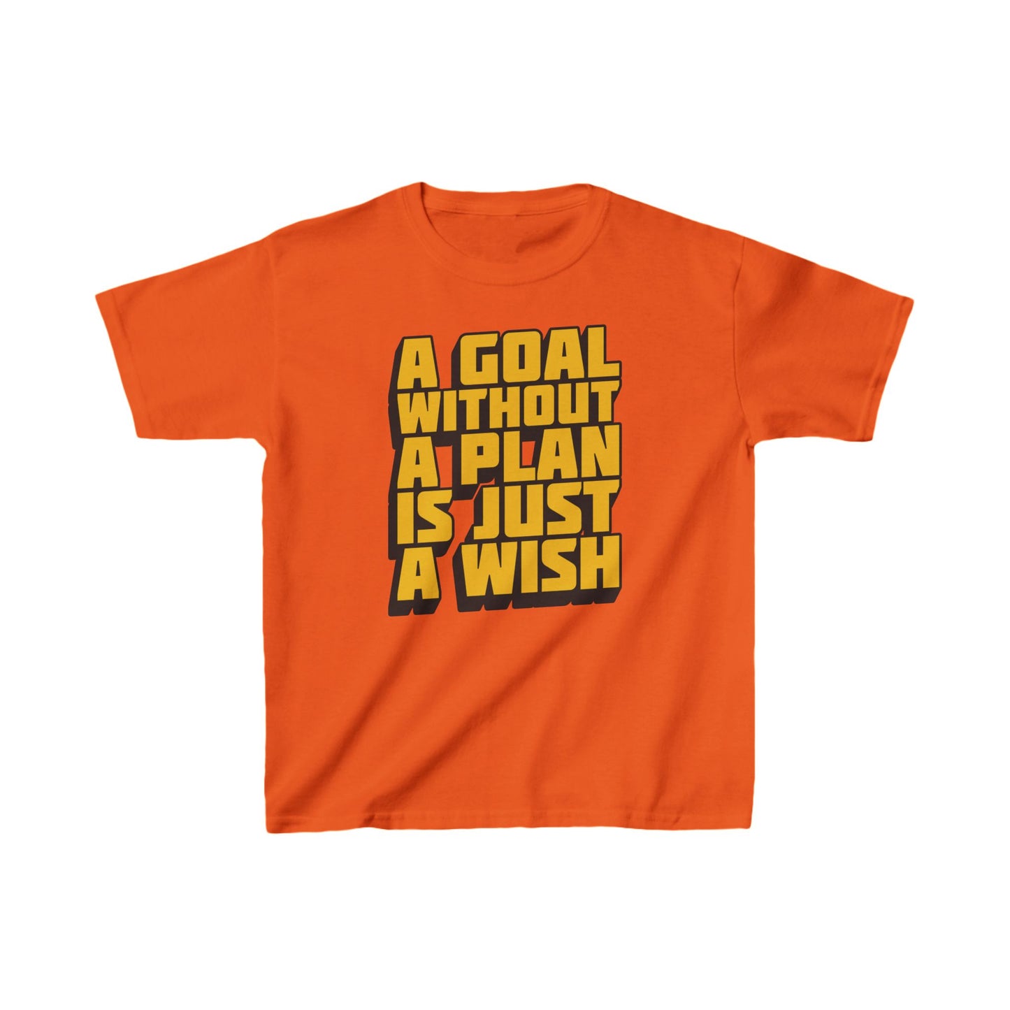A Goal Without A Plan Is Just A Wish Kids Heavy Cotton™ Tee
