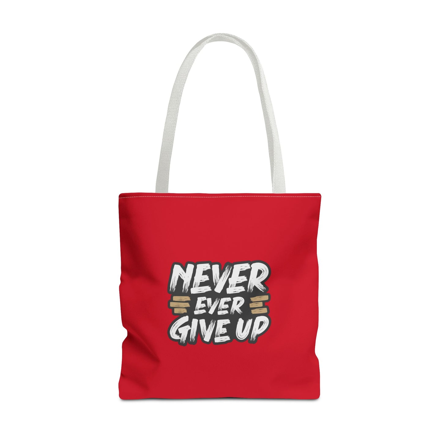Never Ever Give Up Tote Bag (AOP)