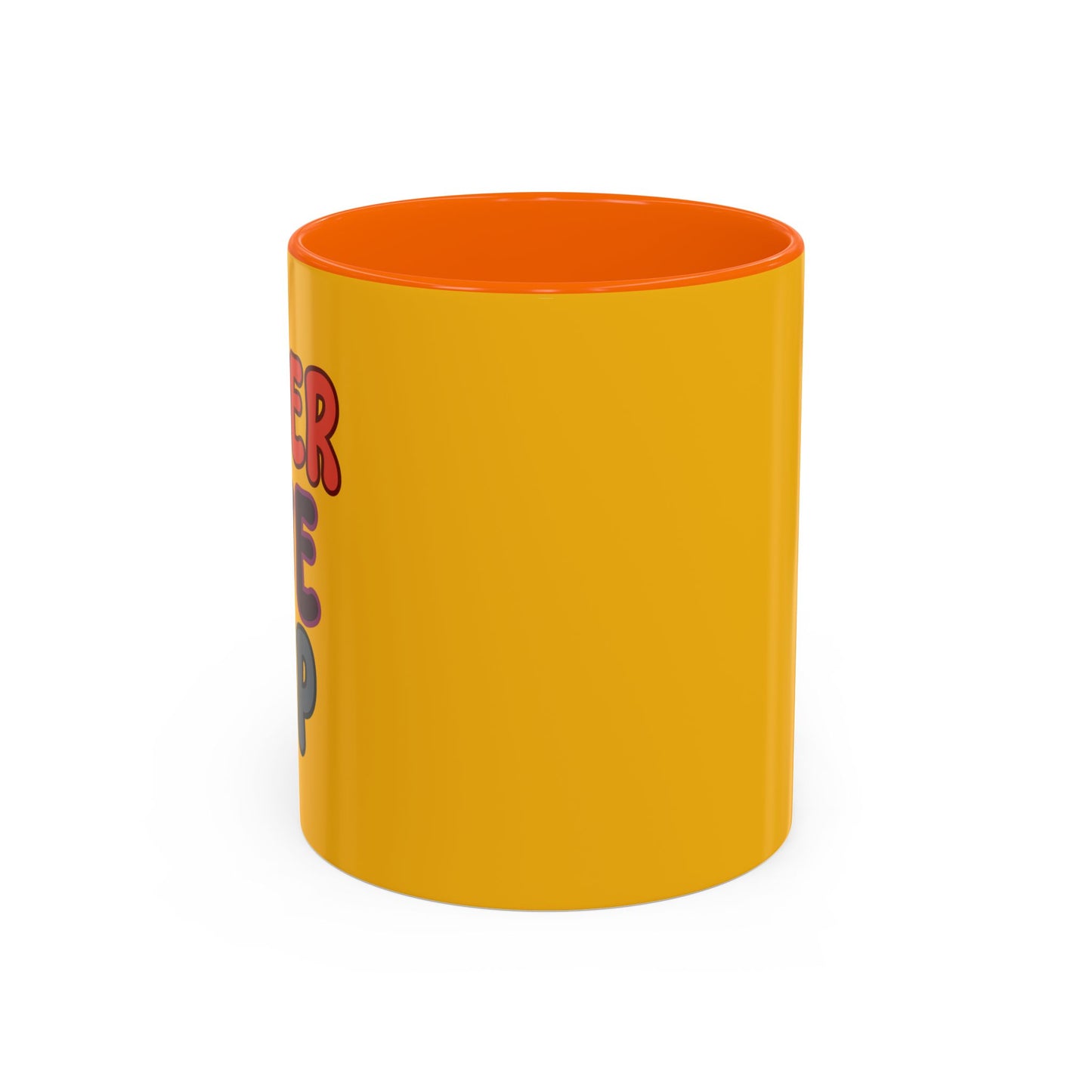 Never Give Up Accent Coffee Mug (11, 15oz)