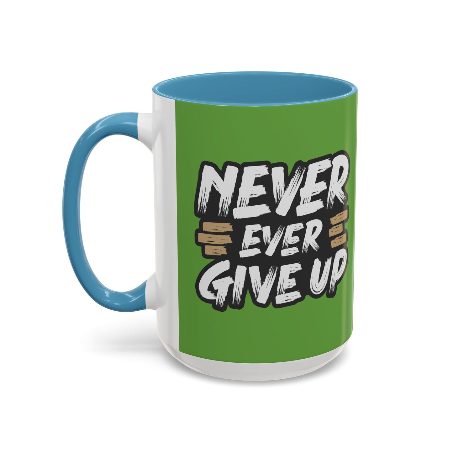 Never Give Up Accent Coffee Mug (11, 15oz)