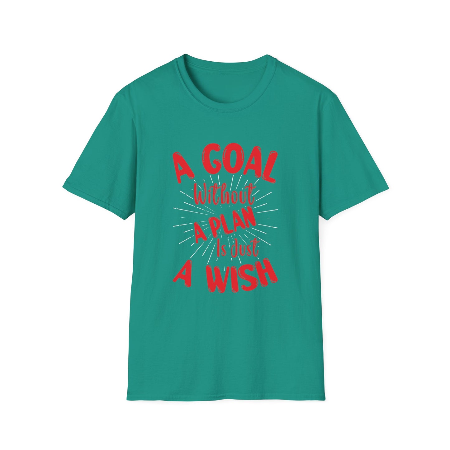A Goal Without A Plan Is Just A Wish Unisex Softstyle T-Shirt