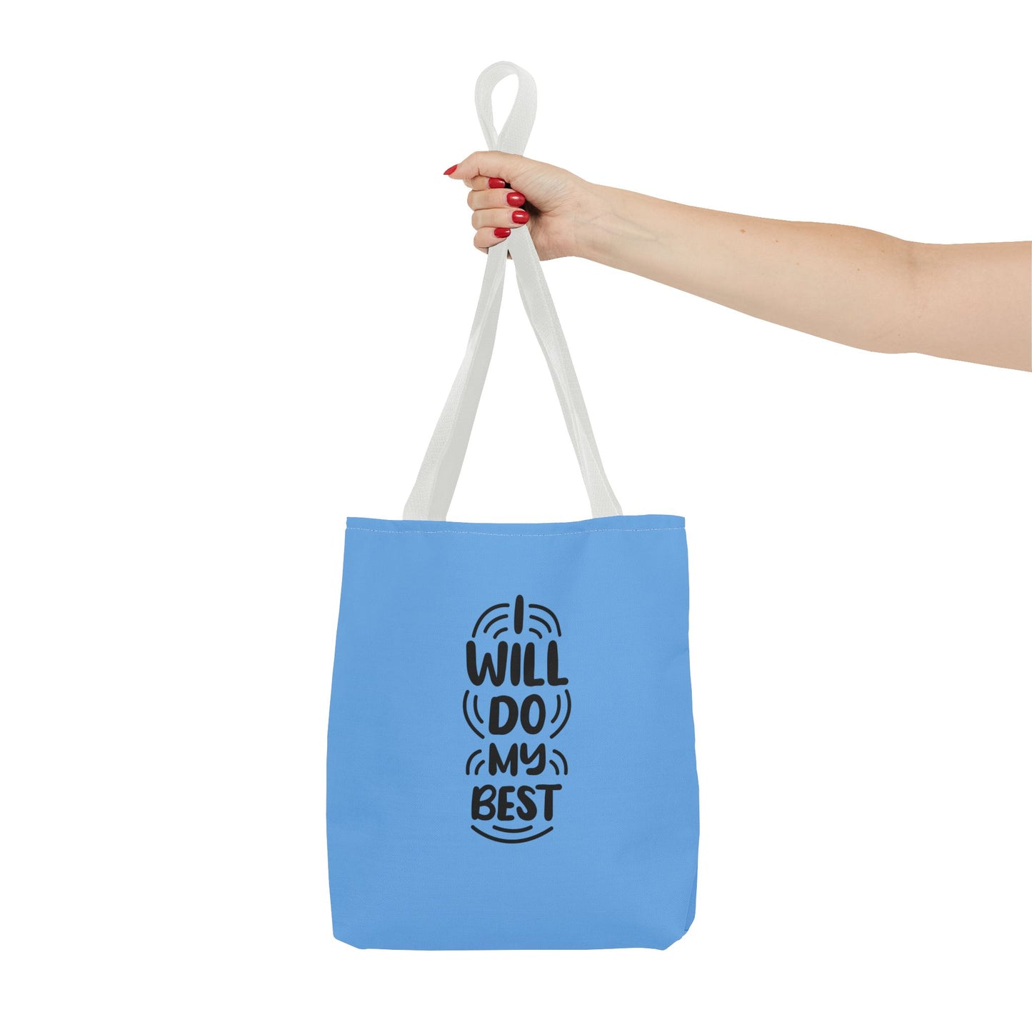 I Will Do My Best Tote Bag (AOP)