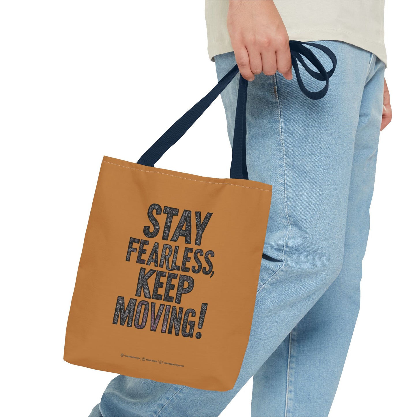 Stay Fearless Keep Moving! Tote Bag (AOP)