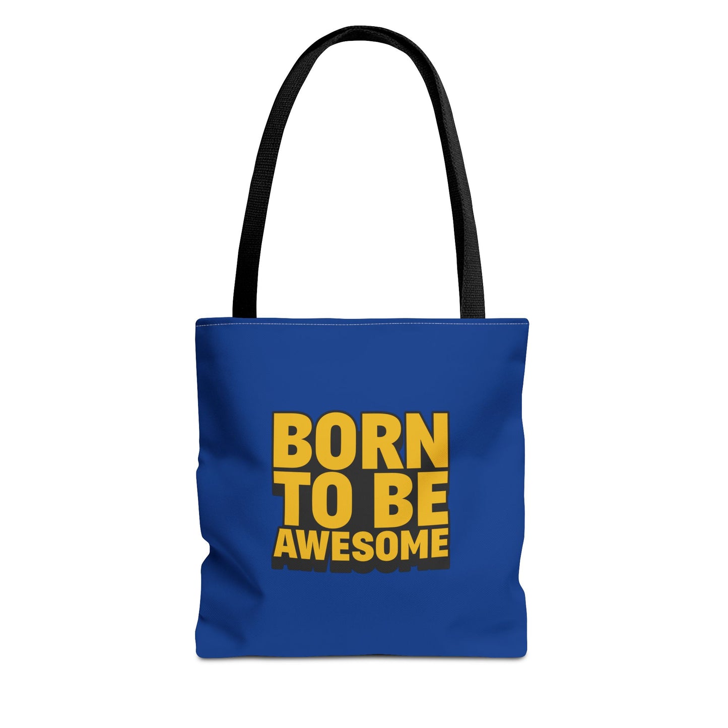 Born To Be Awesome Tote Bag (AOP)