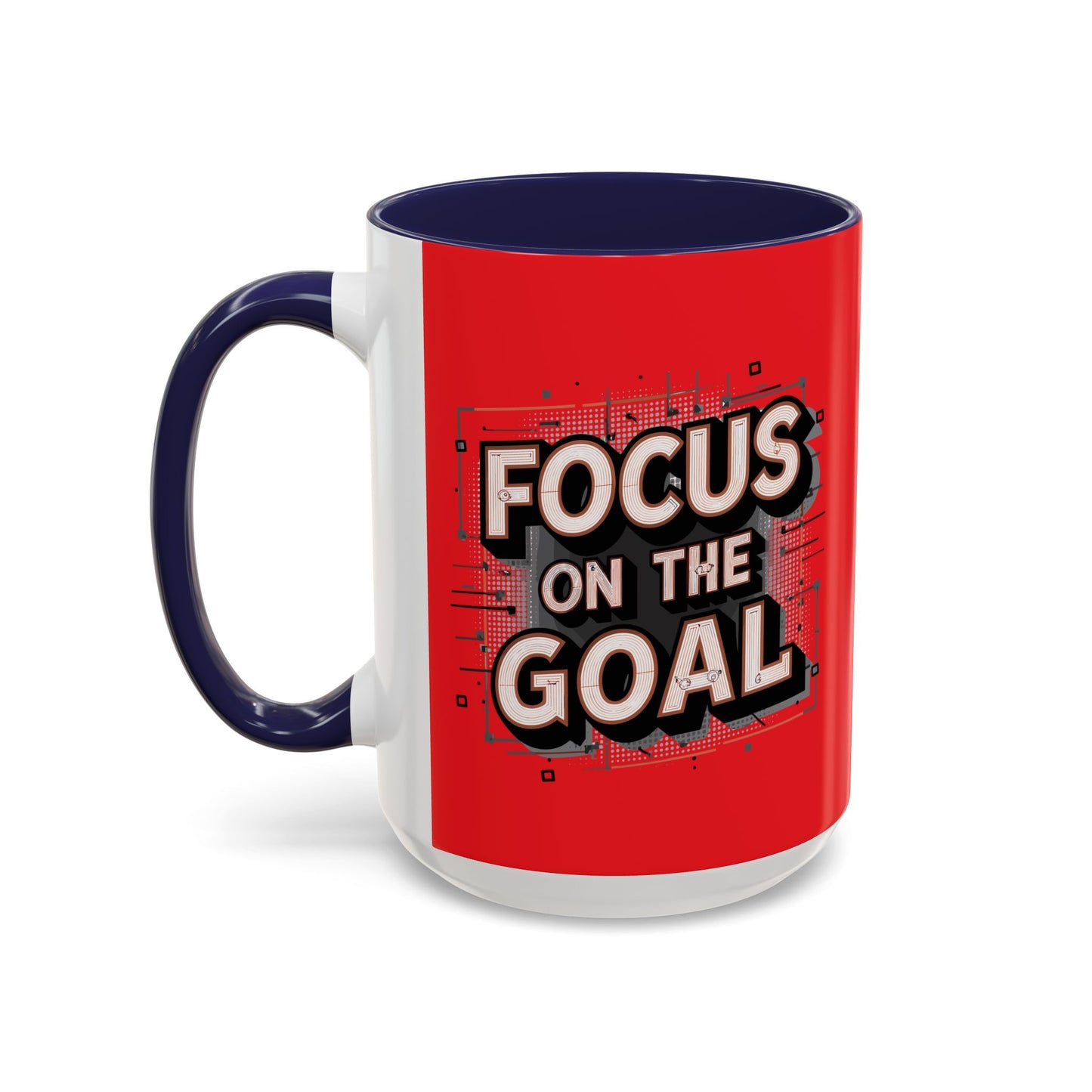 Focus On The Goal Accent Coffee Mug (11, 15oz)