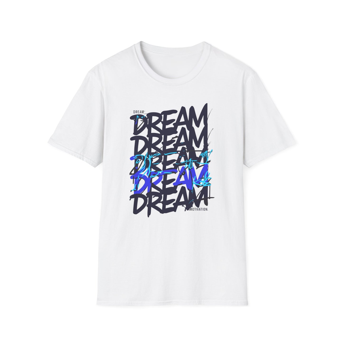 Dream Motivation Unisex Softstyle T-Shirt