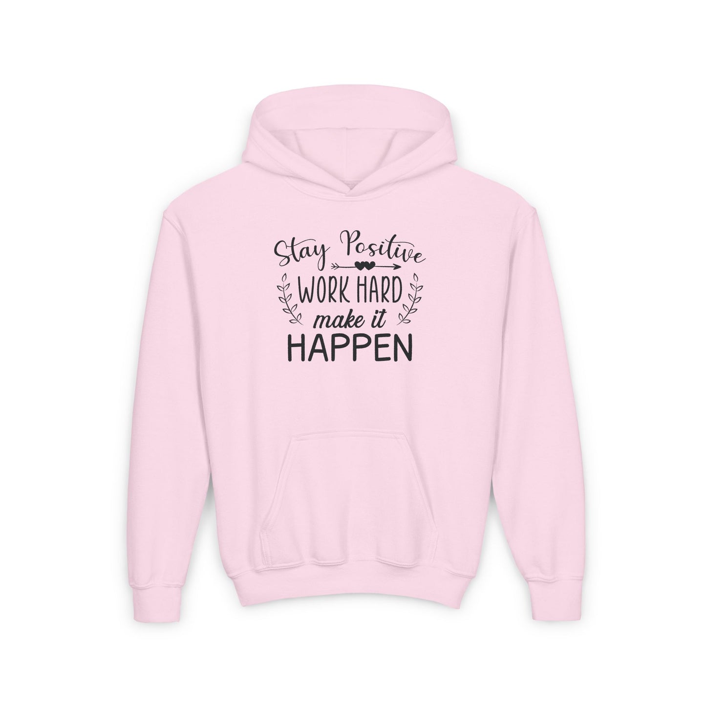 Stay Positive Work Hard Make It Happen  Youth Heavy Blend Hooded Sweatshirt