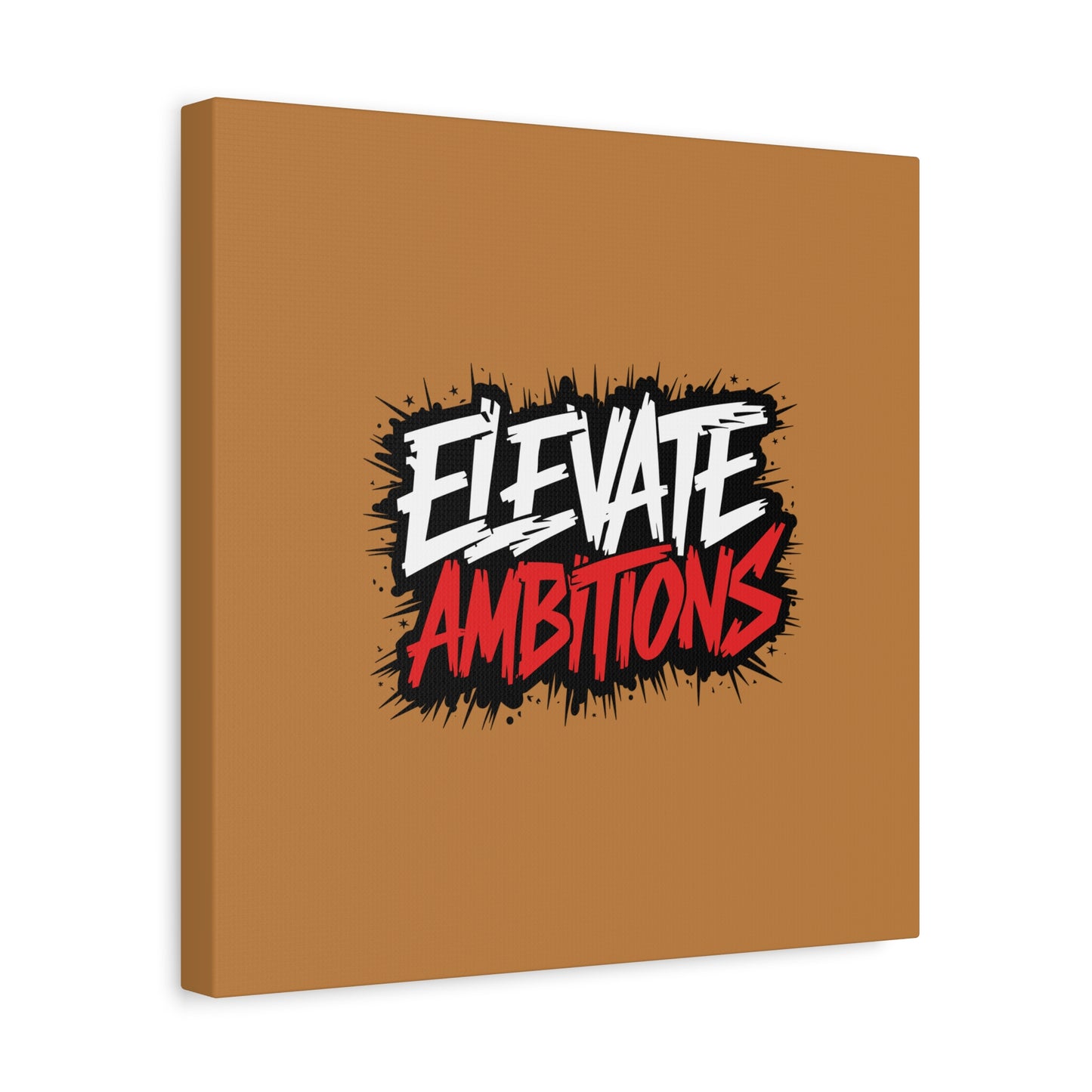 Elevate Ambitions Matte Canvas, Stretched, 1.25"