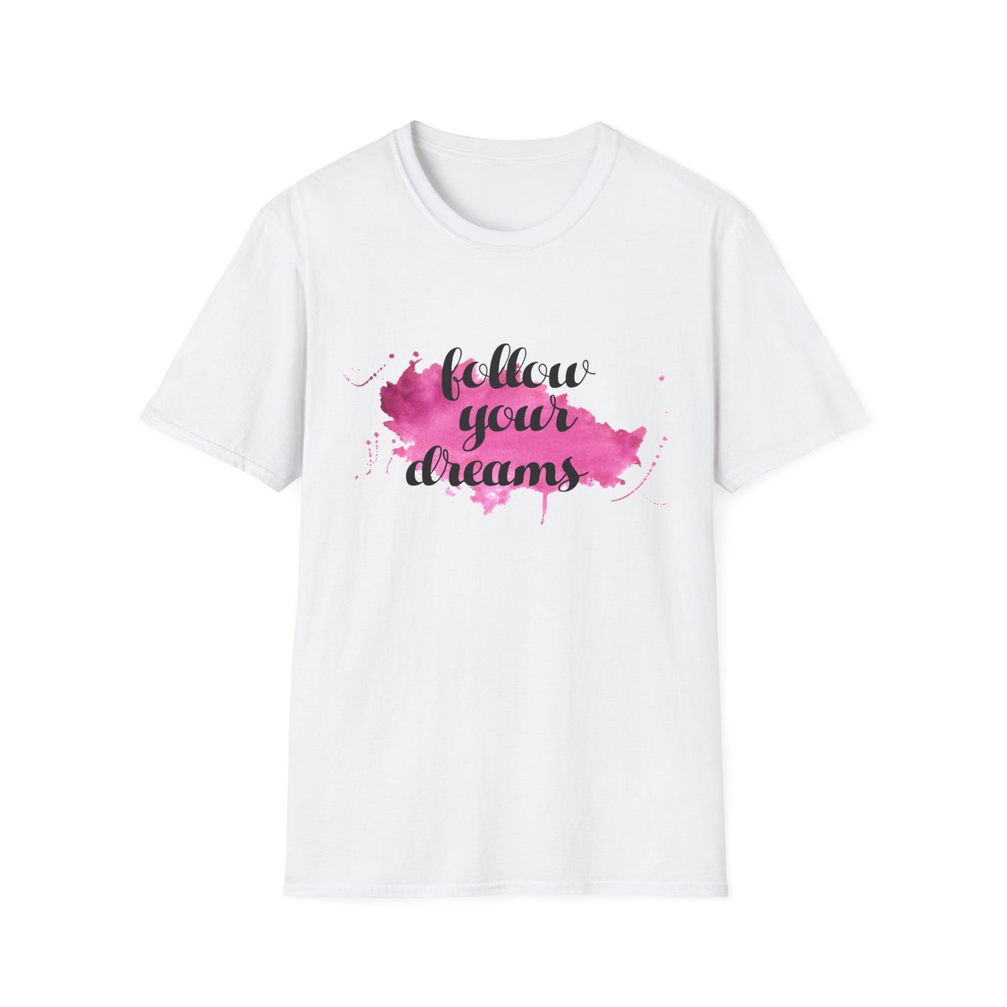 Follow Your Dreams Unisex Softstyle T-Shirt