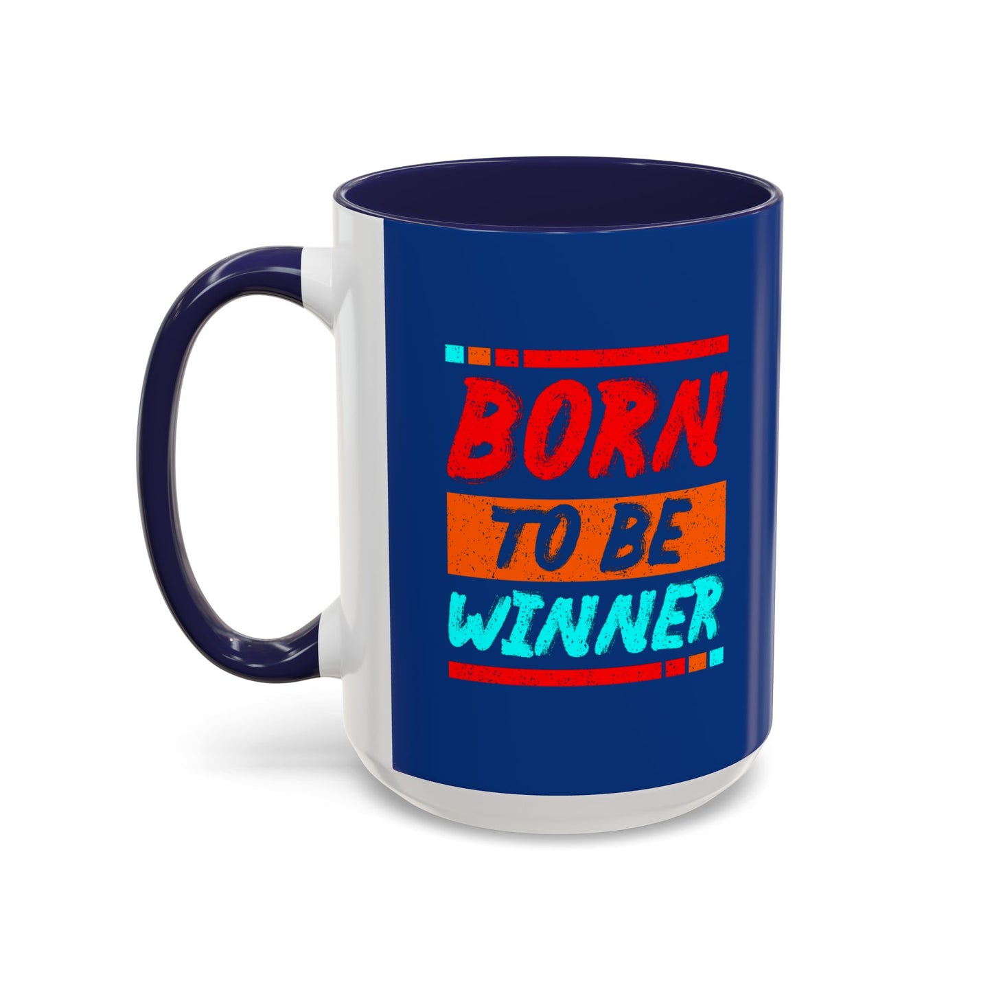 Born To Be Winner Accent Coffee Mug (11, 15oz)