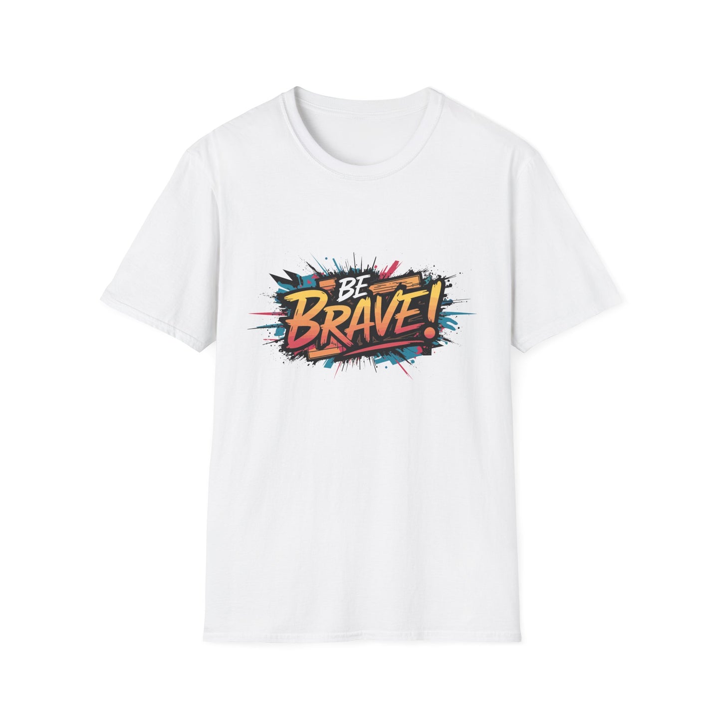 Be Brave! Unisex Softstyle T-Shirt