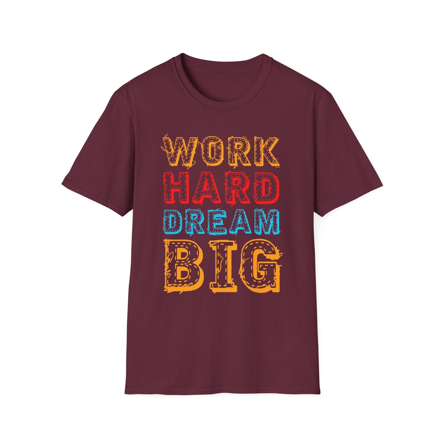 Work Hard Dream Big Unisex Softstyle T-Shirt