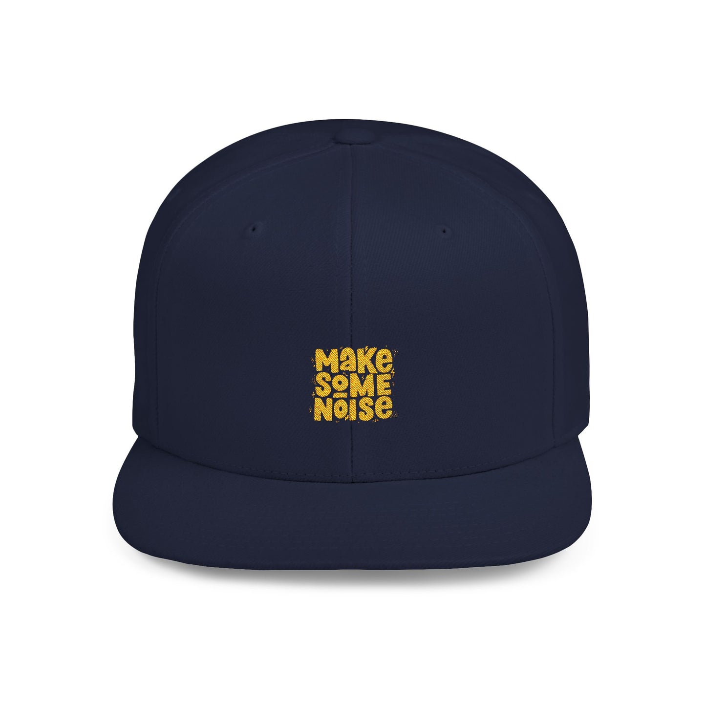 Make Some Noise Flat Bill Snapback