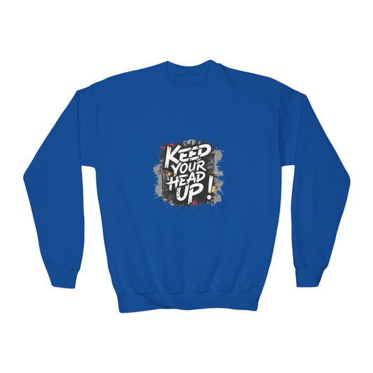 Keep Your Head Up! Youth Crewneck Sweatshirt