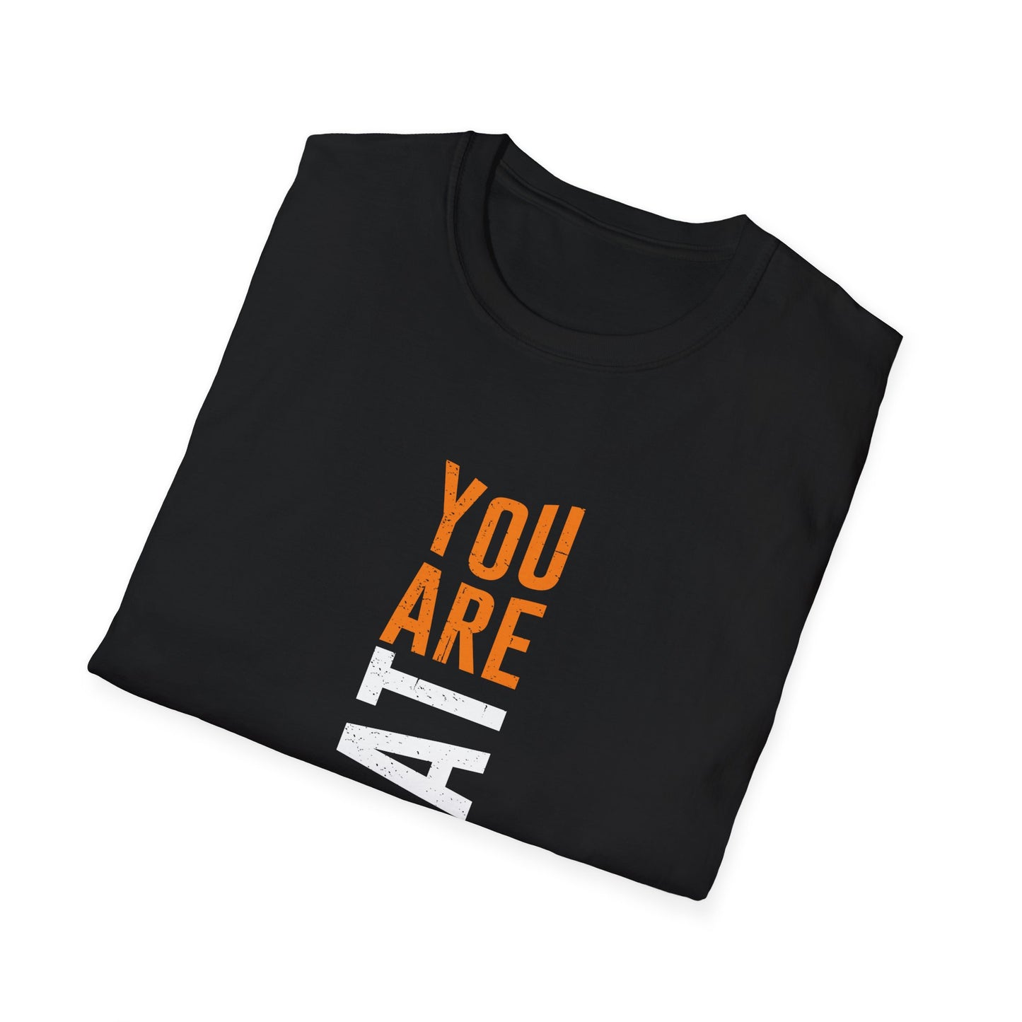 You Are Great Unisex Softstyle T-Shirt