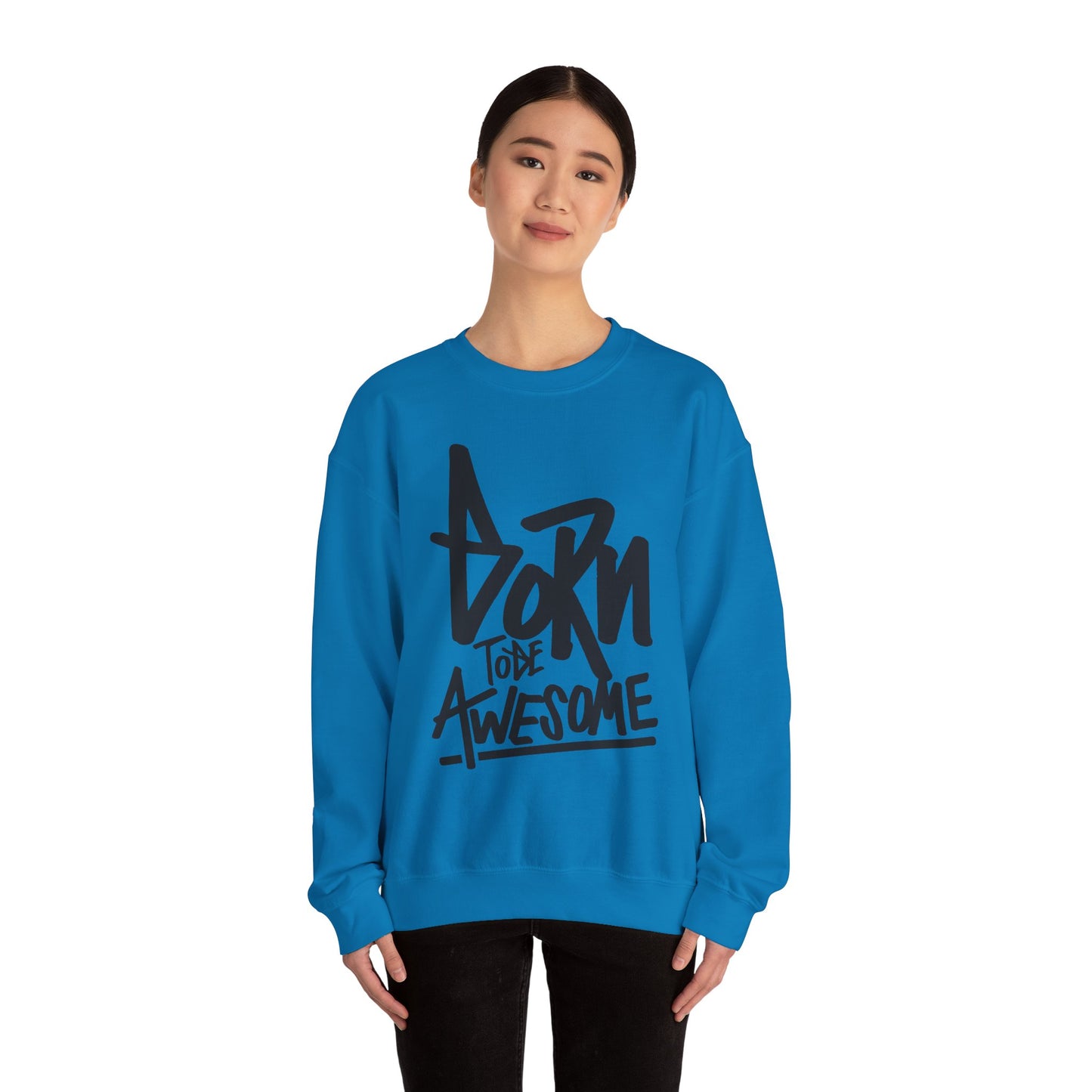 Born To Be Awesome Unisex Heavy Blend™ Crewneck Sweatshirt