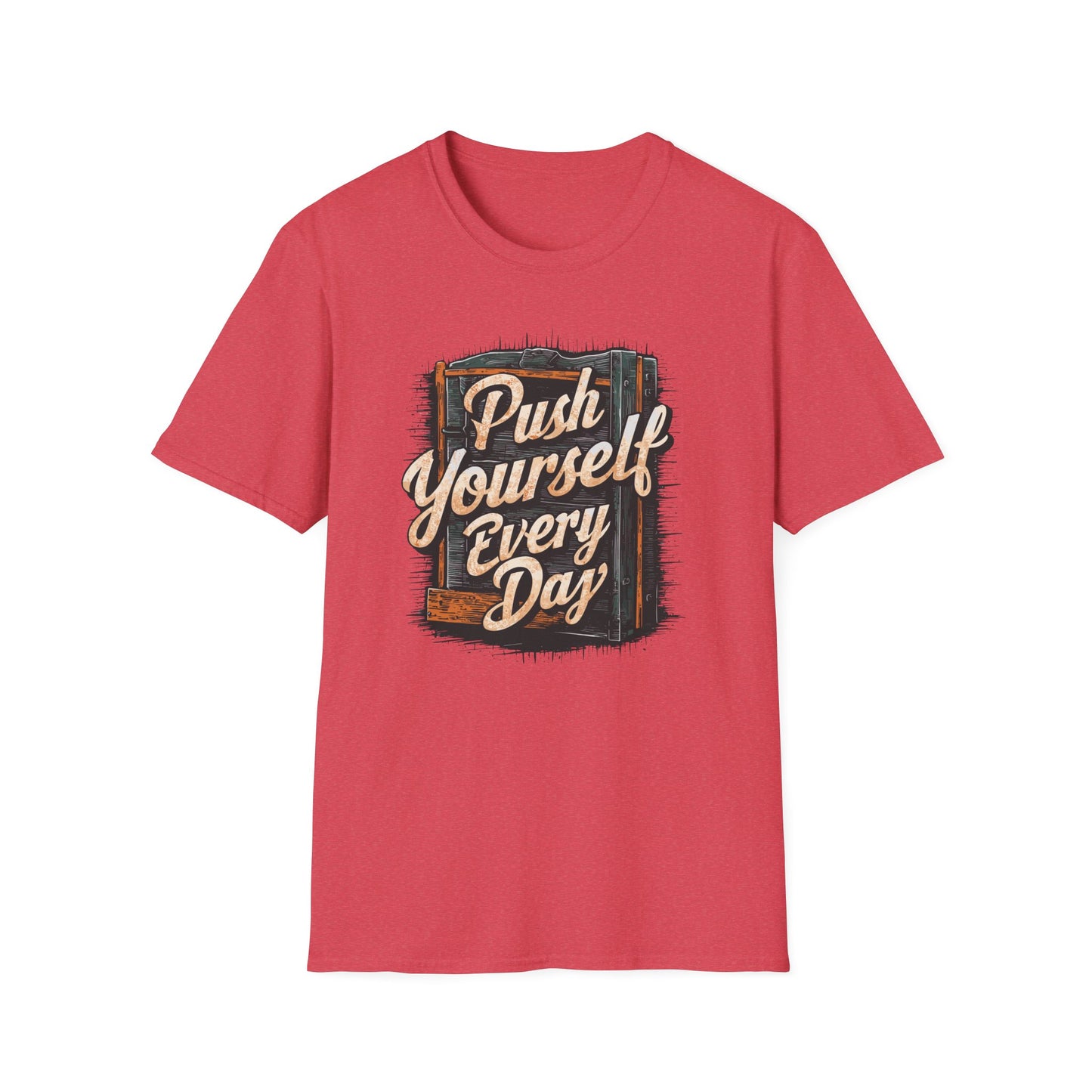Push Yourself Every Day Unisex Softstyle T-Shirt