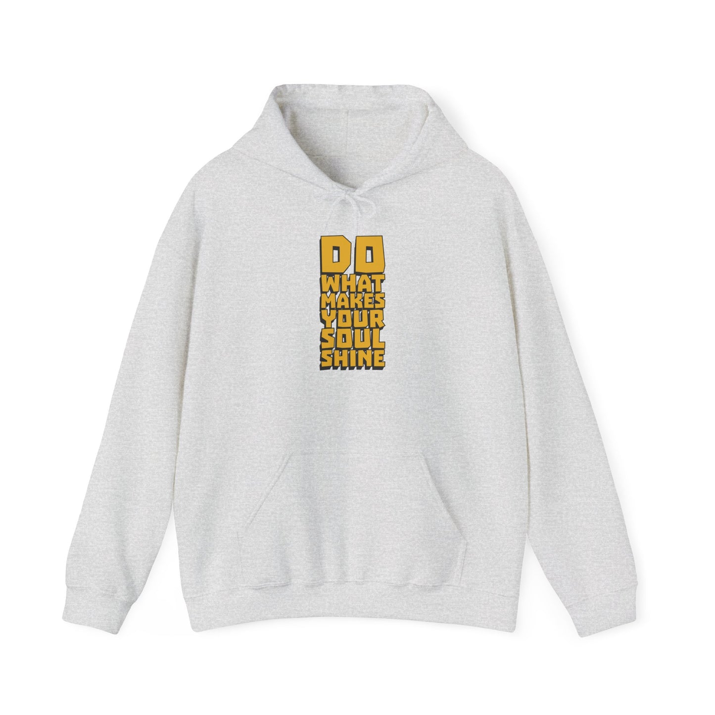 Do What Makes Your Soul Shine Unisex Heavy Blend™ Hooded Sweatshirt