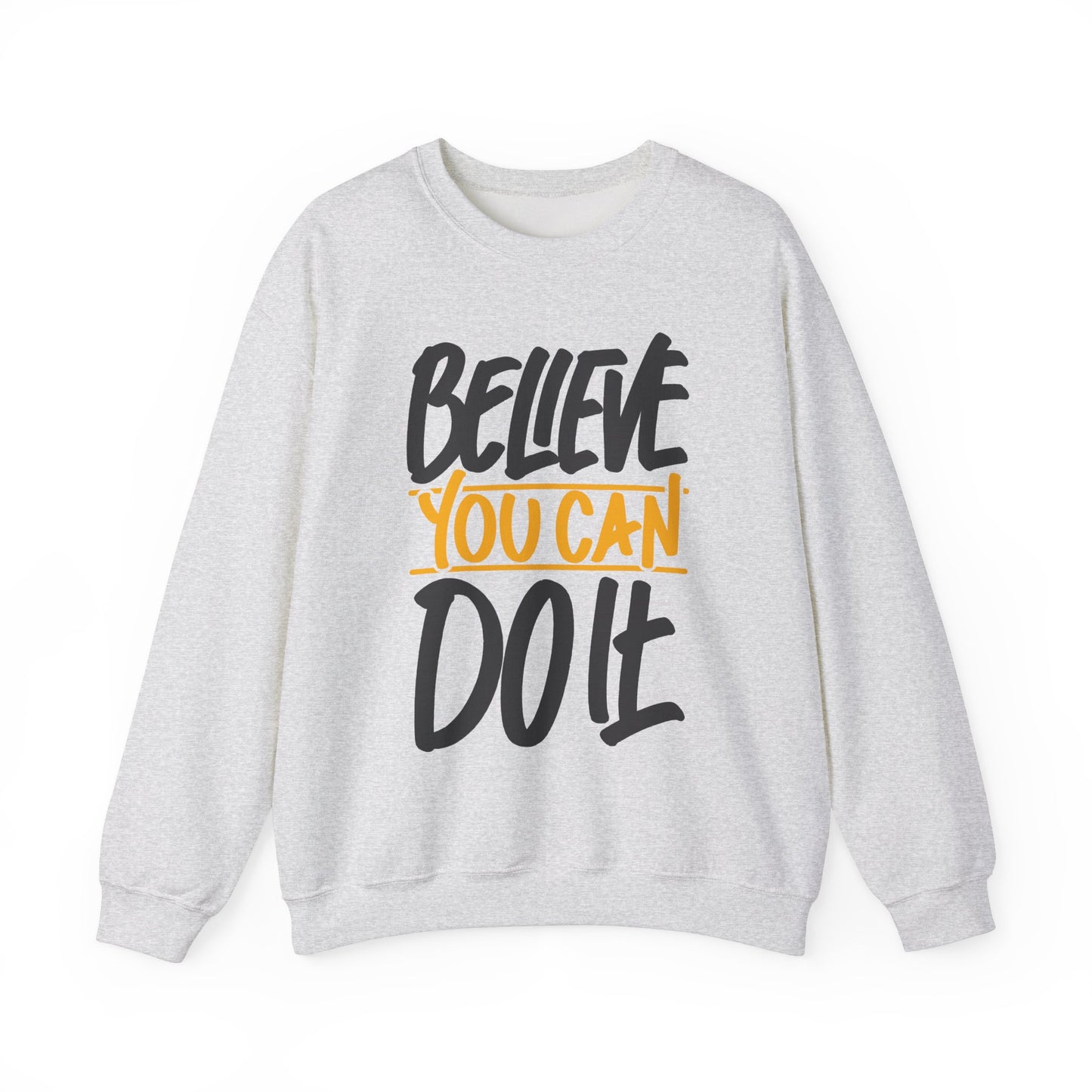 Believe You Can Do It Unisex Heavy Blend™ Crewneck Sweatshirt