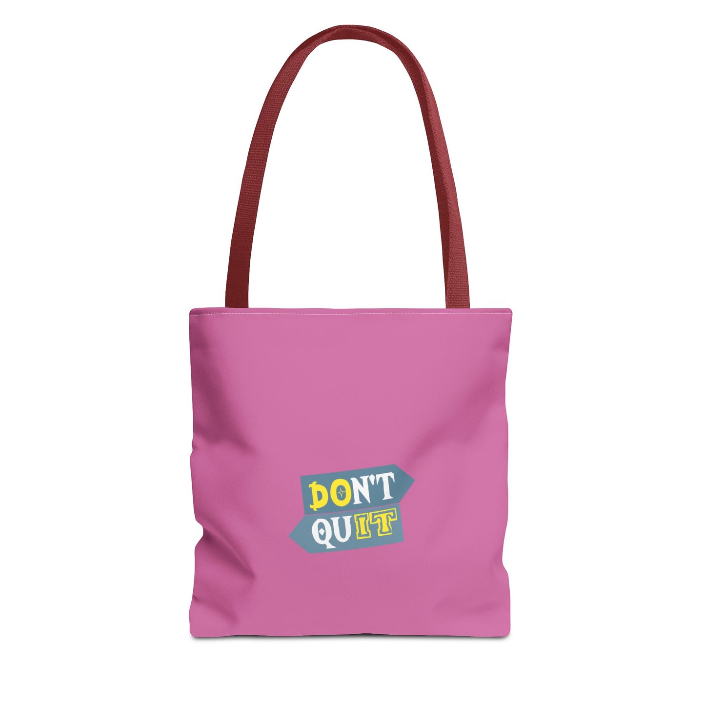 Don't Quit Tote Bag (AOP)