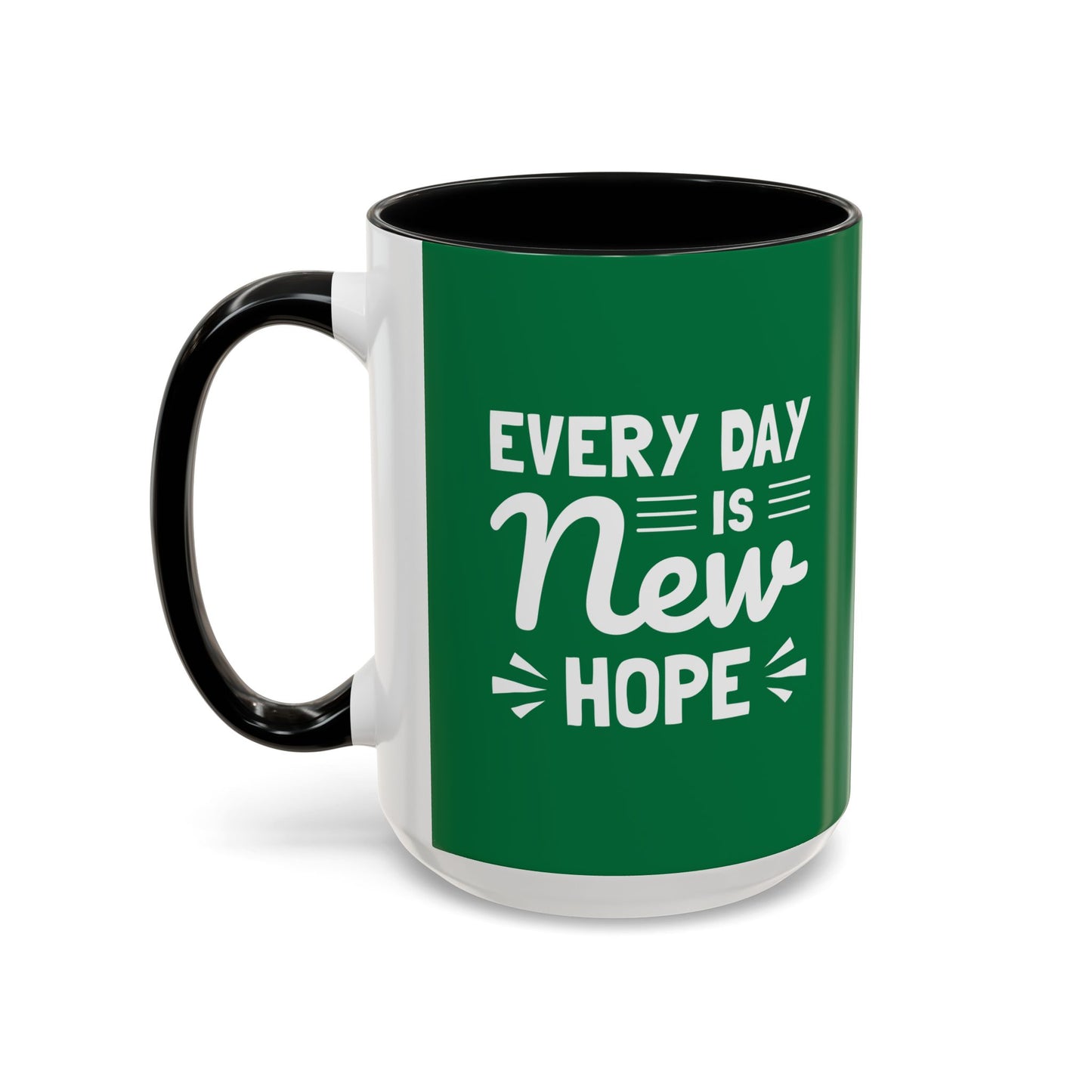 Everyday Is New Hope Accent Coffee Mug (11, 15oz)