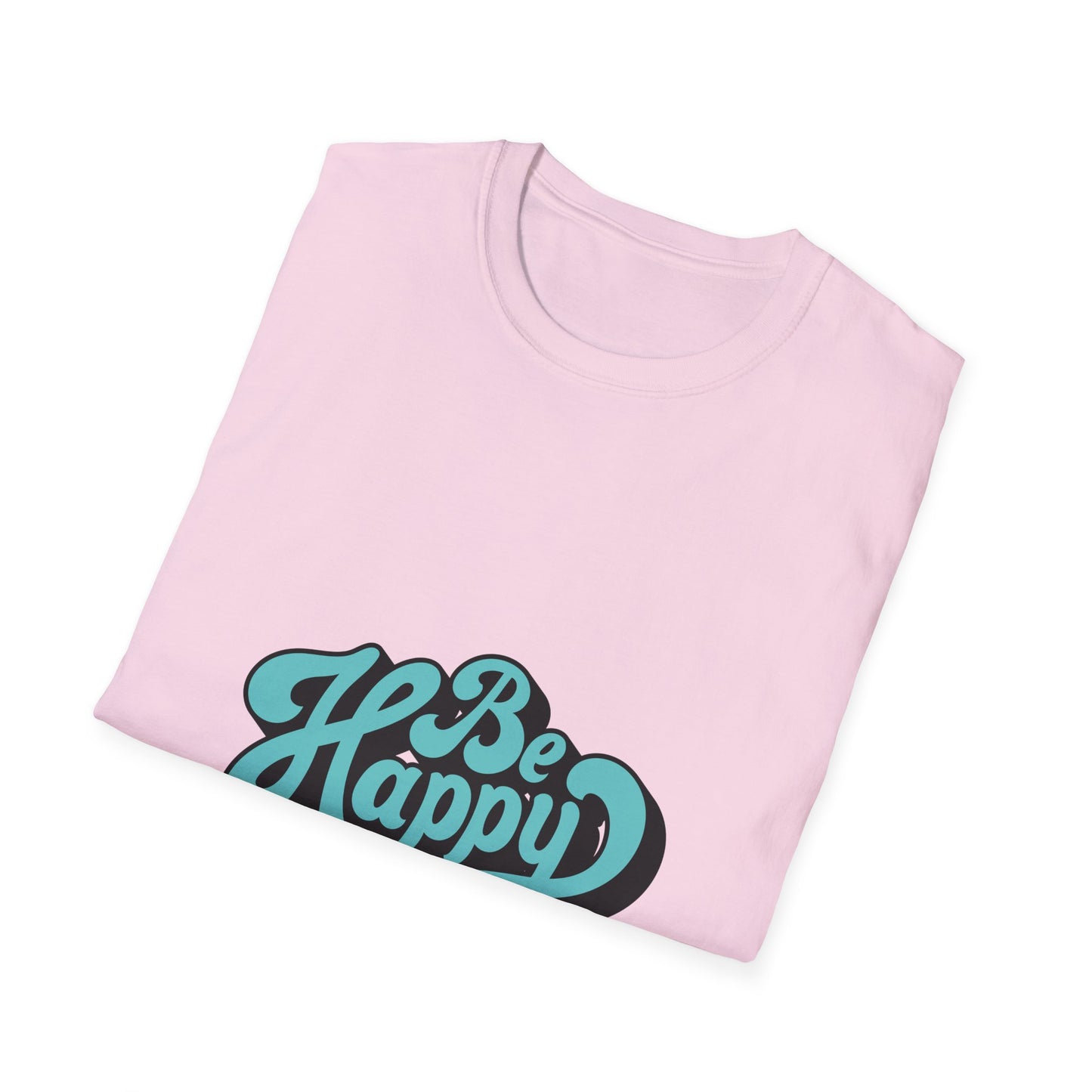 Be Happy Unisex Softstyle T-Shirt