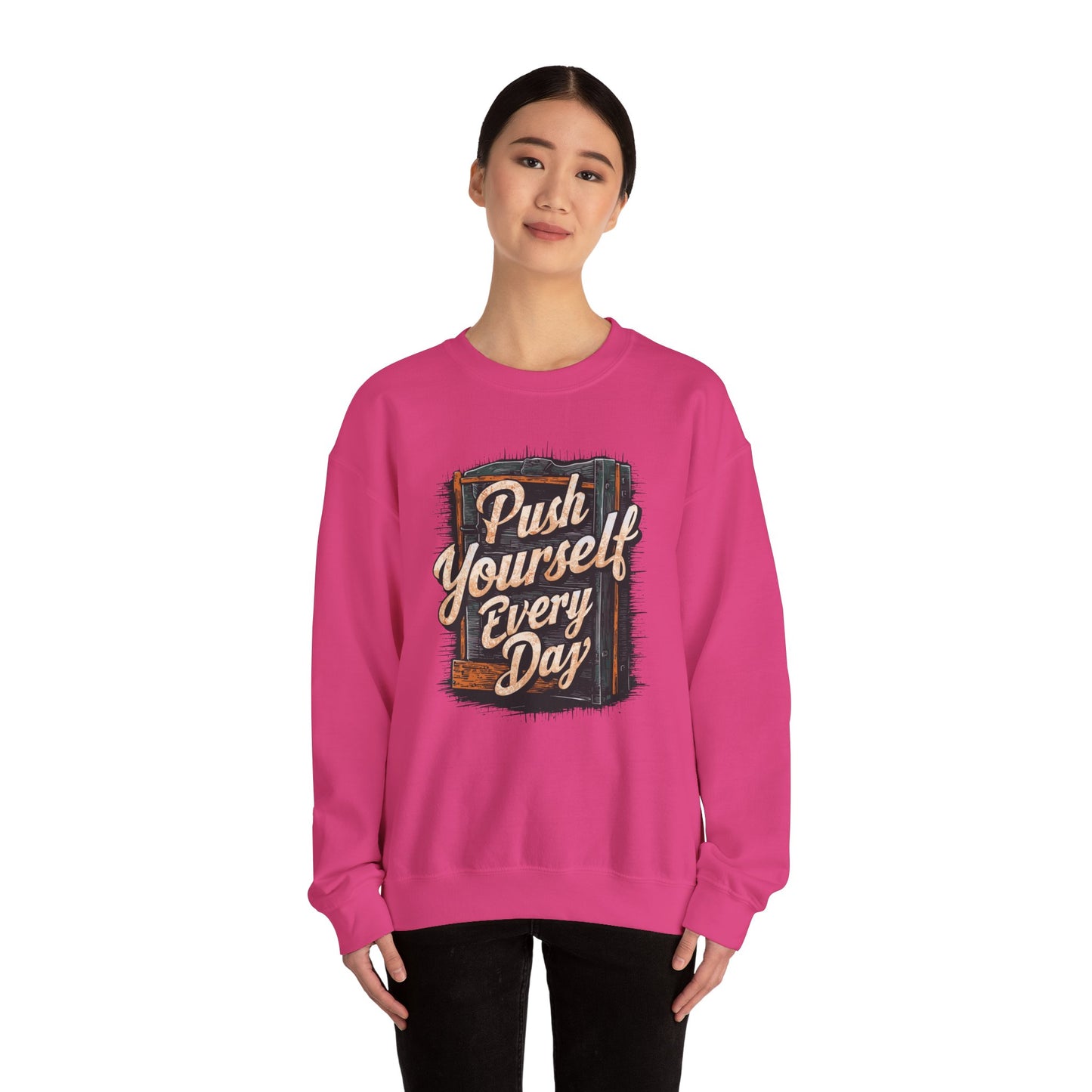 Push Yourself Every Day Unisex Heavy Blend™ Crewneck Sweatshirt
