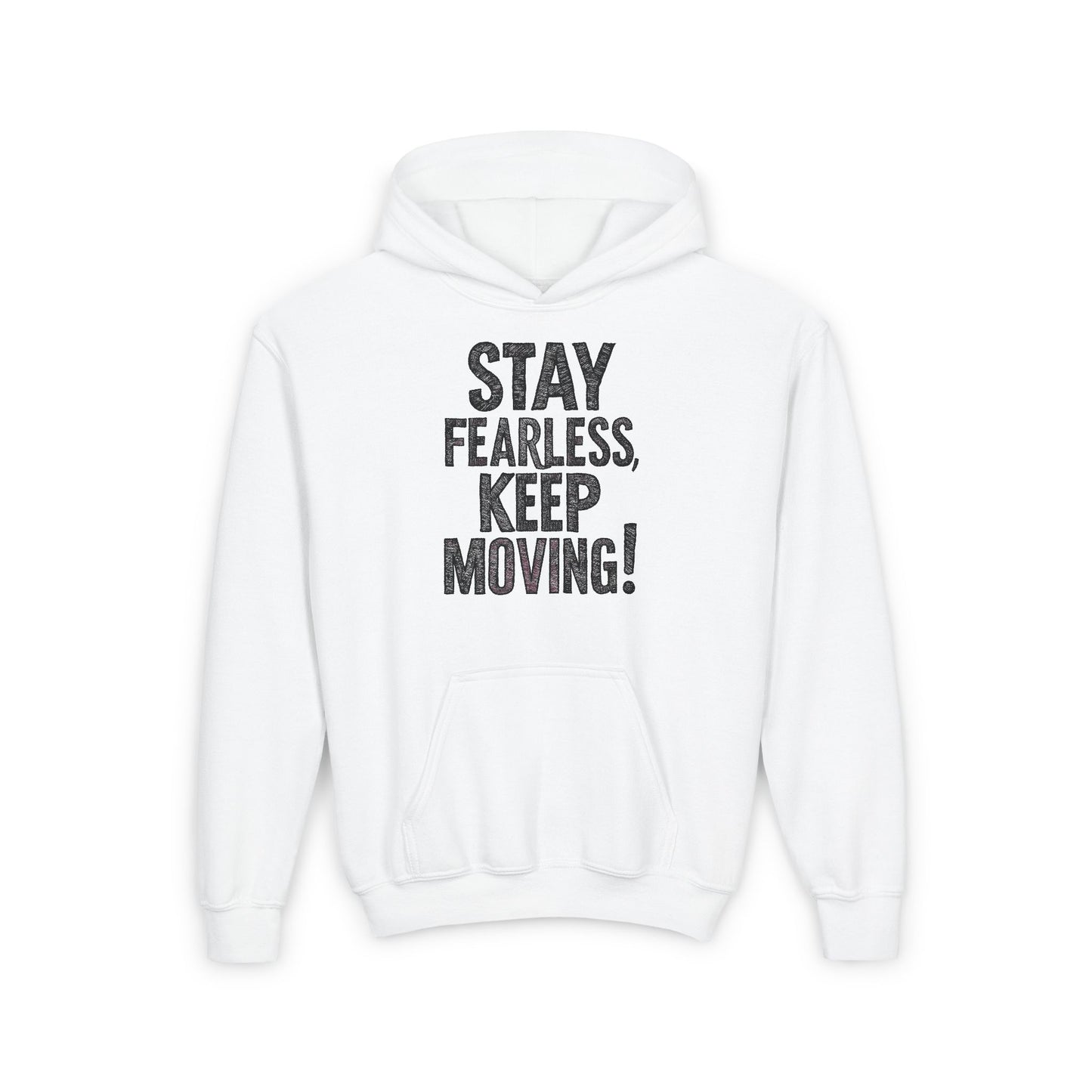 Stay Fearless Keep Moving! Youth Heavy Blend Hooded Sweatshirt