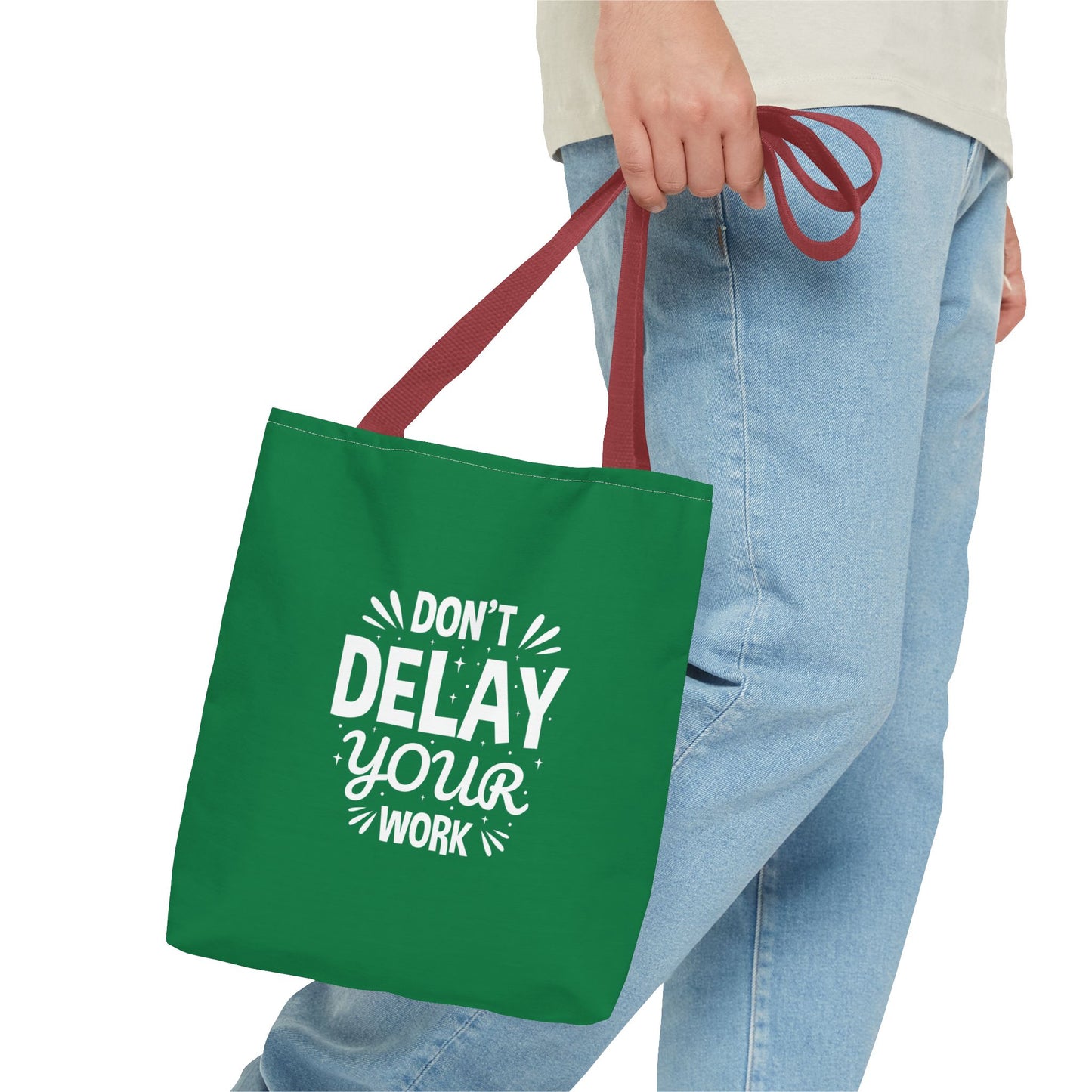 Don' T Delay Your Work Tote Bag (AOP)