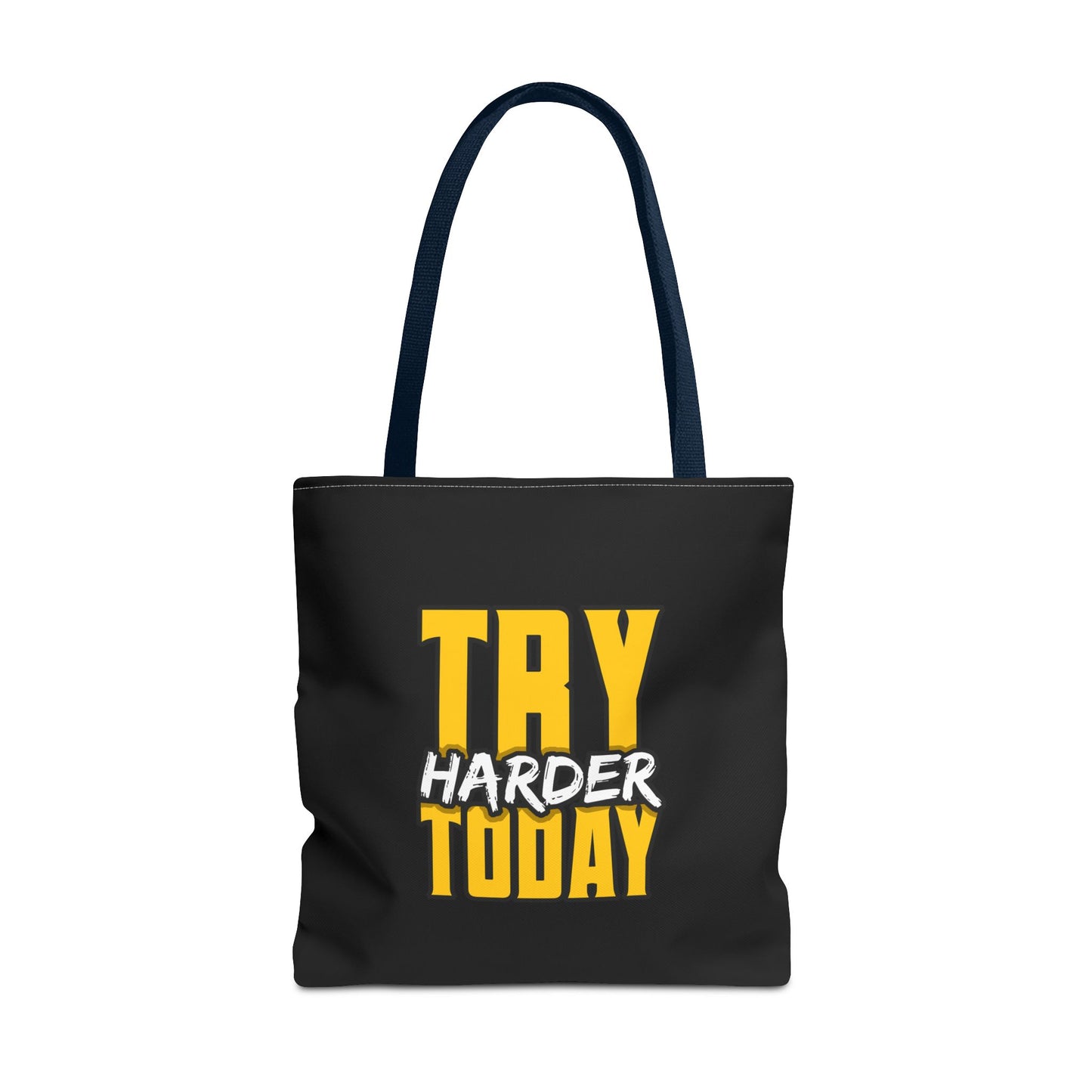 Try Harder Today Tote Bag (AOP)