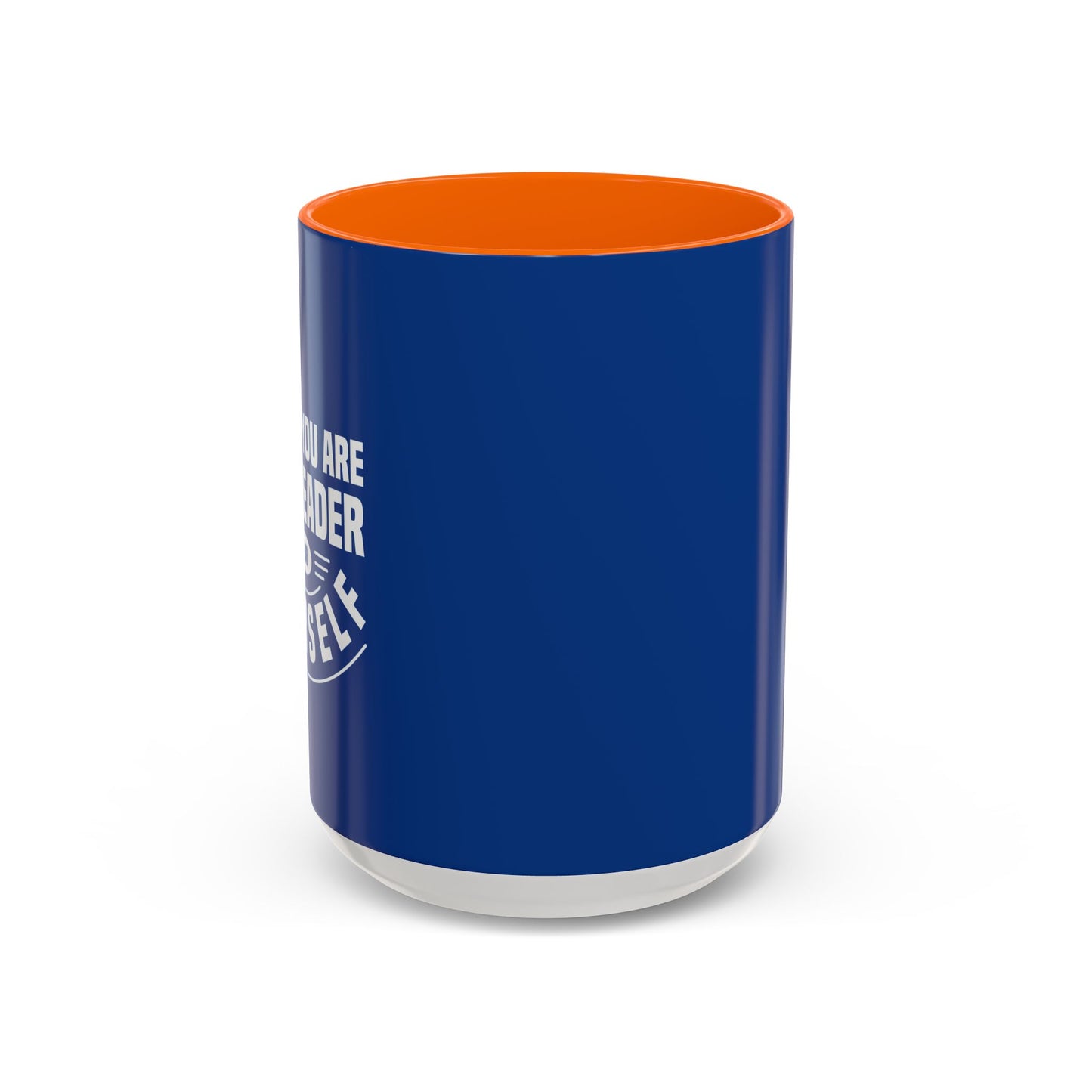 You Are The Leader For Yourself Accent Coffee Mug (11, 15oz)
