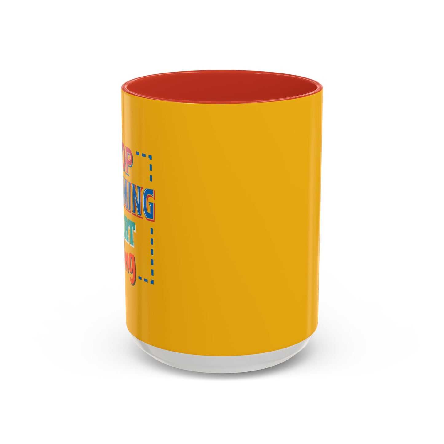 Stop Dreaming Start Doing Accent Coffee Mug (11, 15oz)