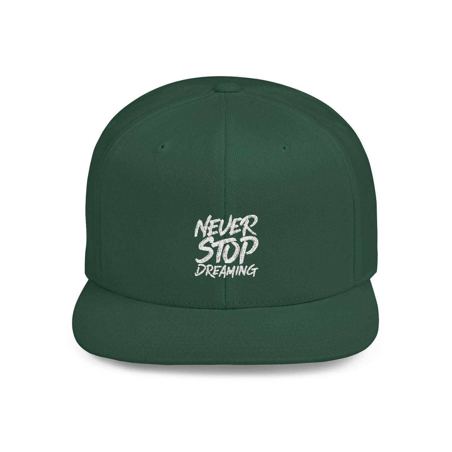 Never Stop Dreaming Flat Bill Snapback