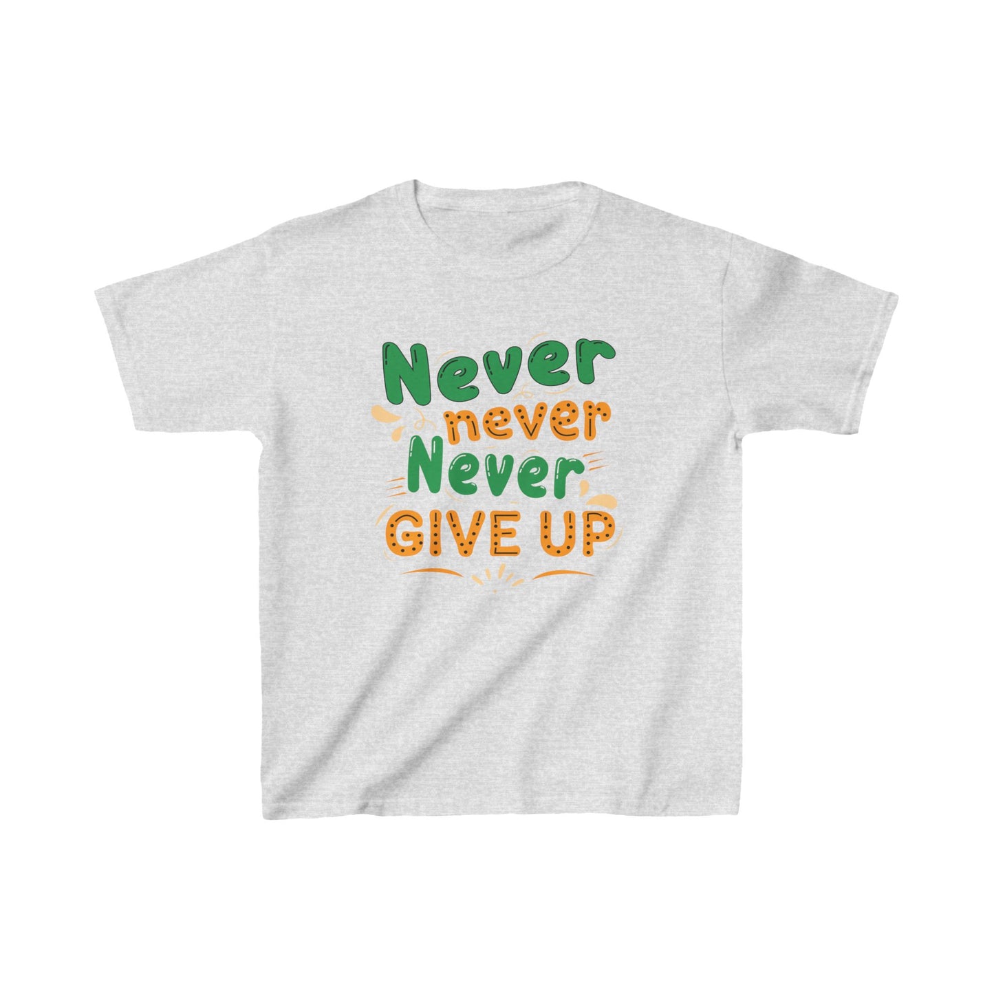 Never Never Never Give Up Kids Heavy Cotton™ Tee