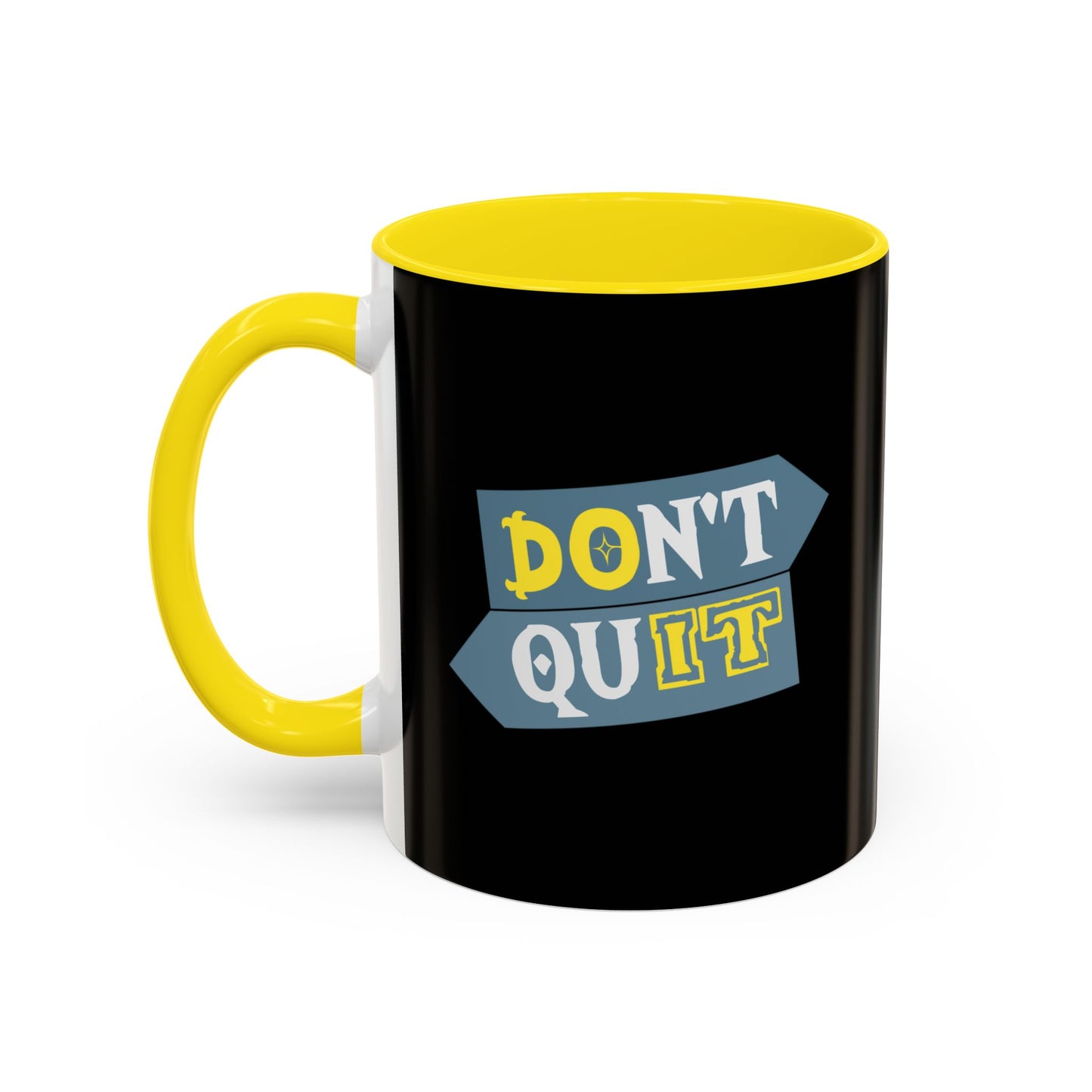 Don't Quit Accent Coffee Mug (11, 15oz)